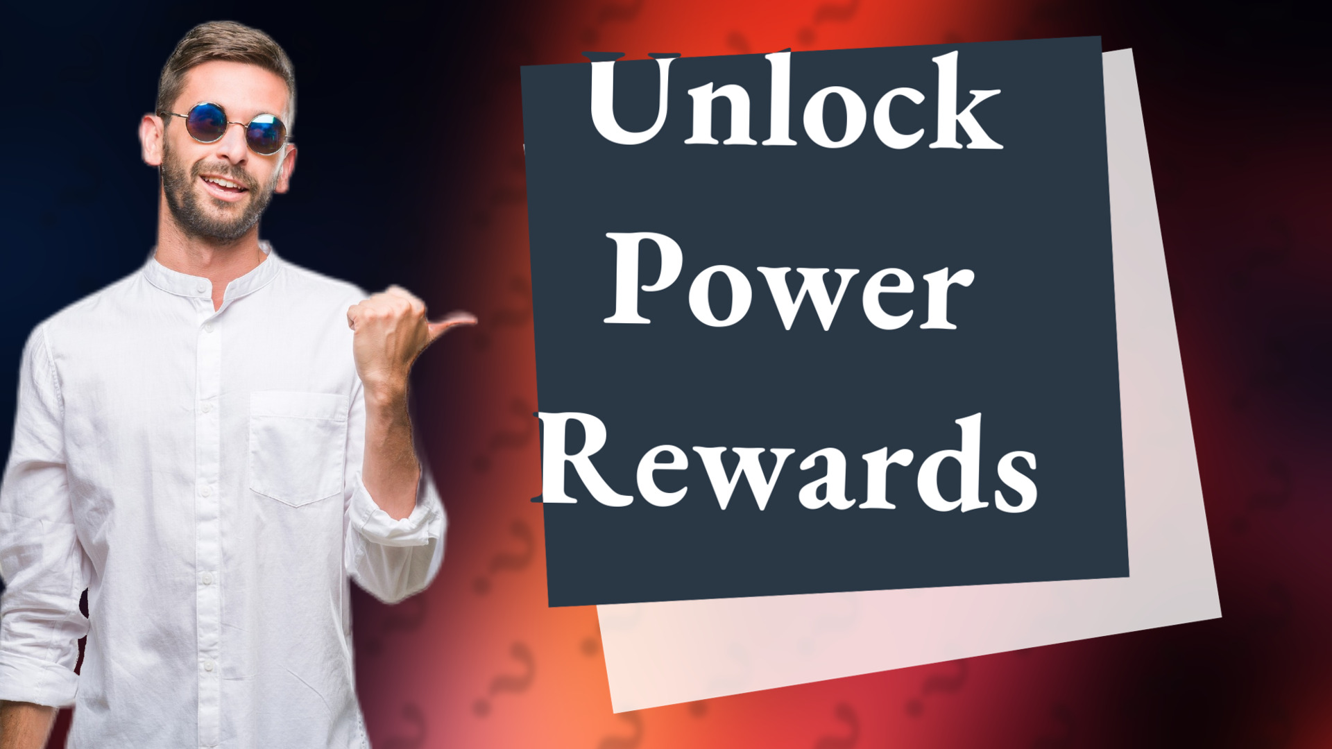 Unlock Power Rewards