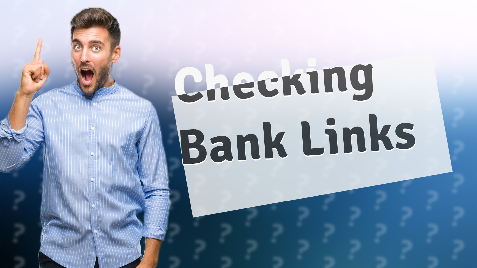 Checking Bank Links