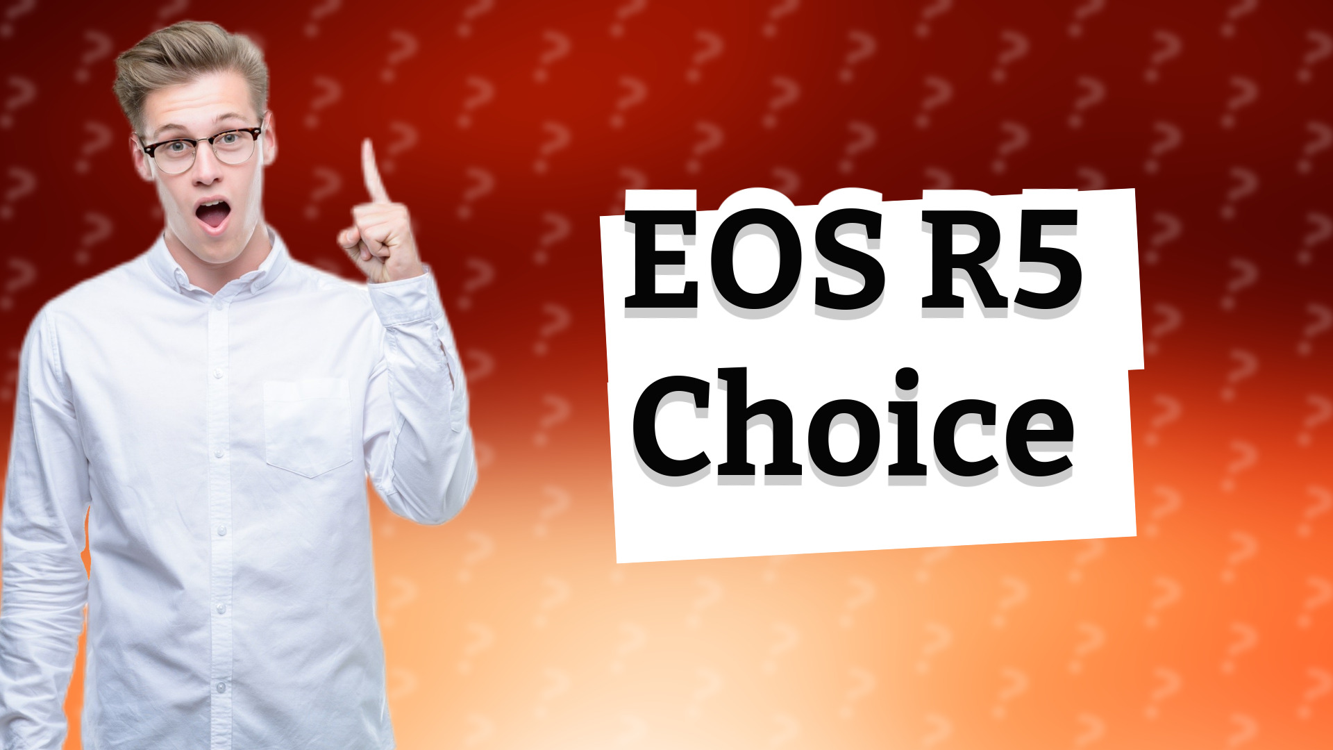 EOS R5 Choice