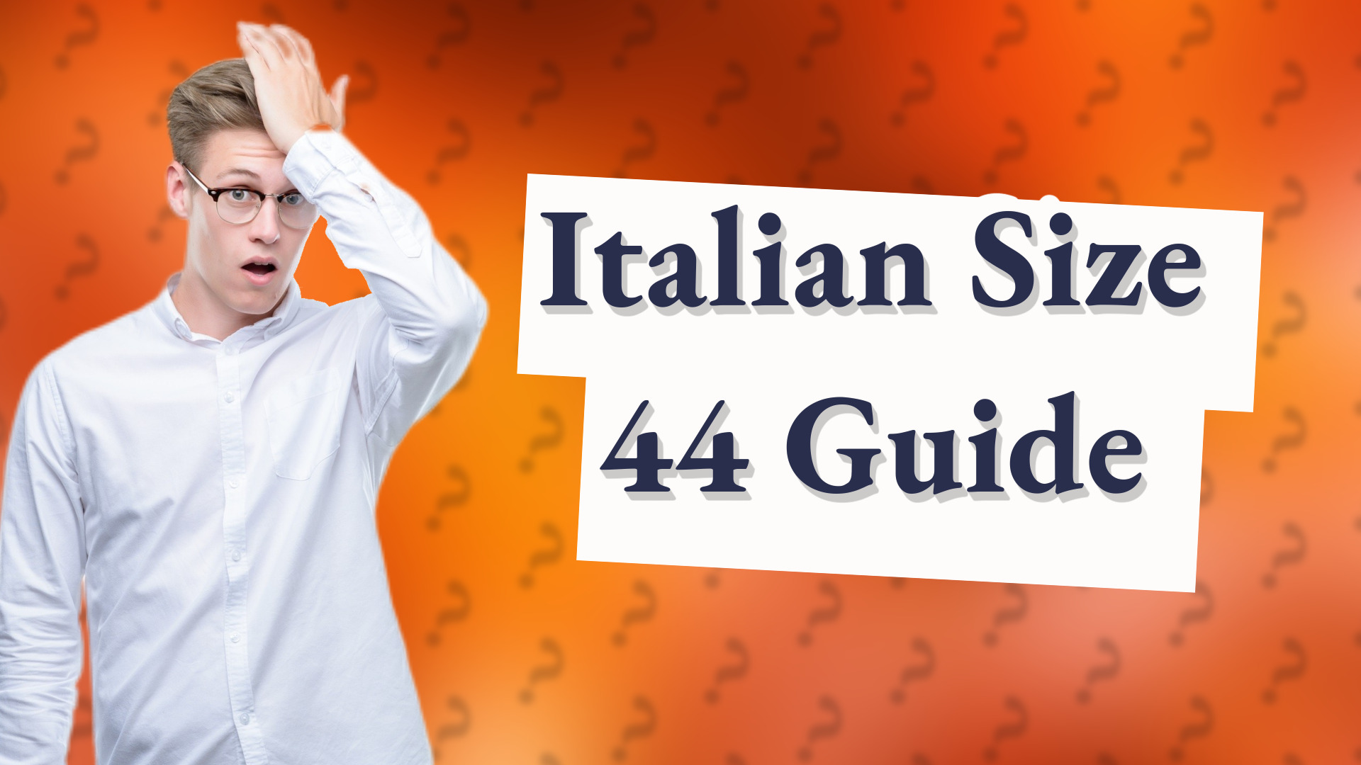 Italian Size 44 Guide