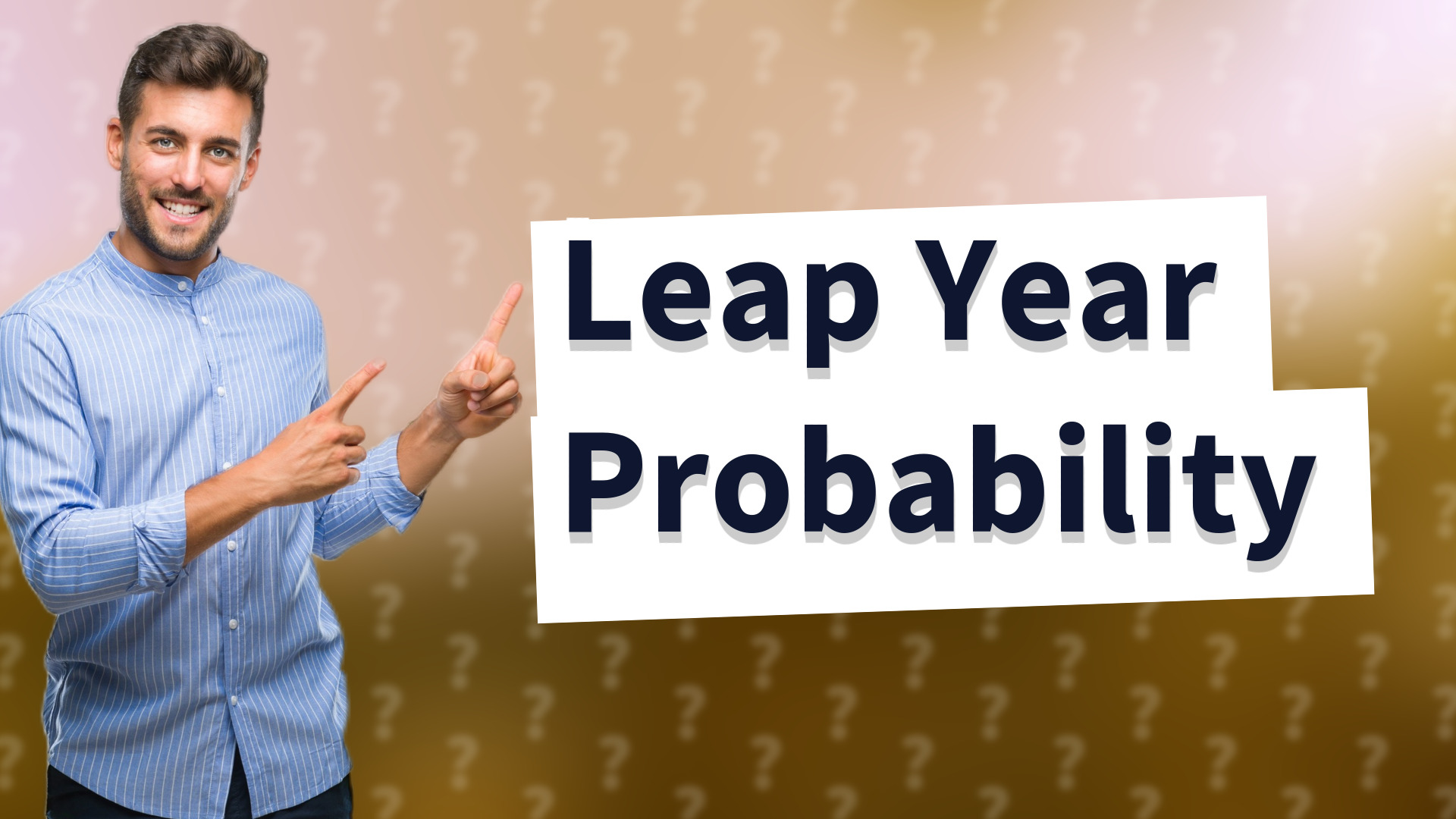 Leap Year Probability