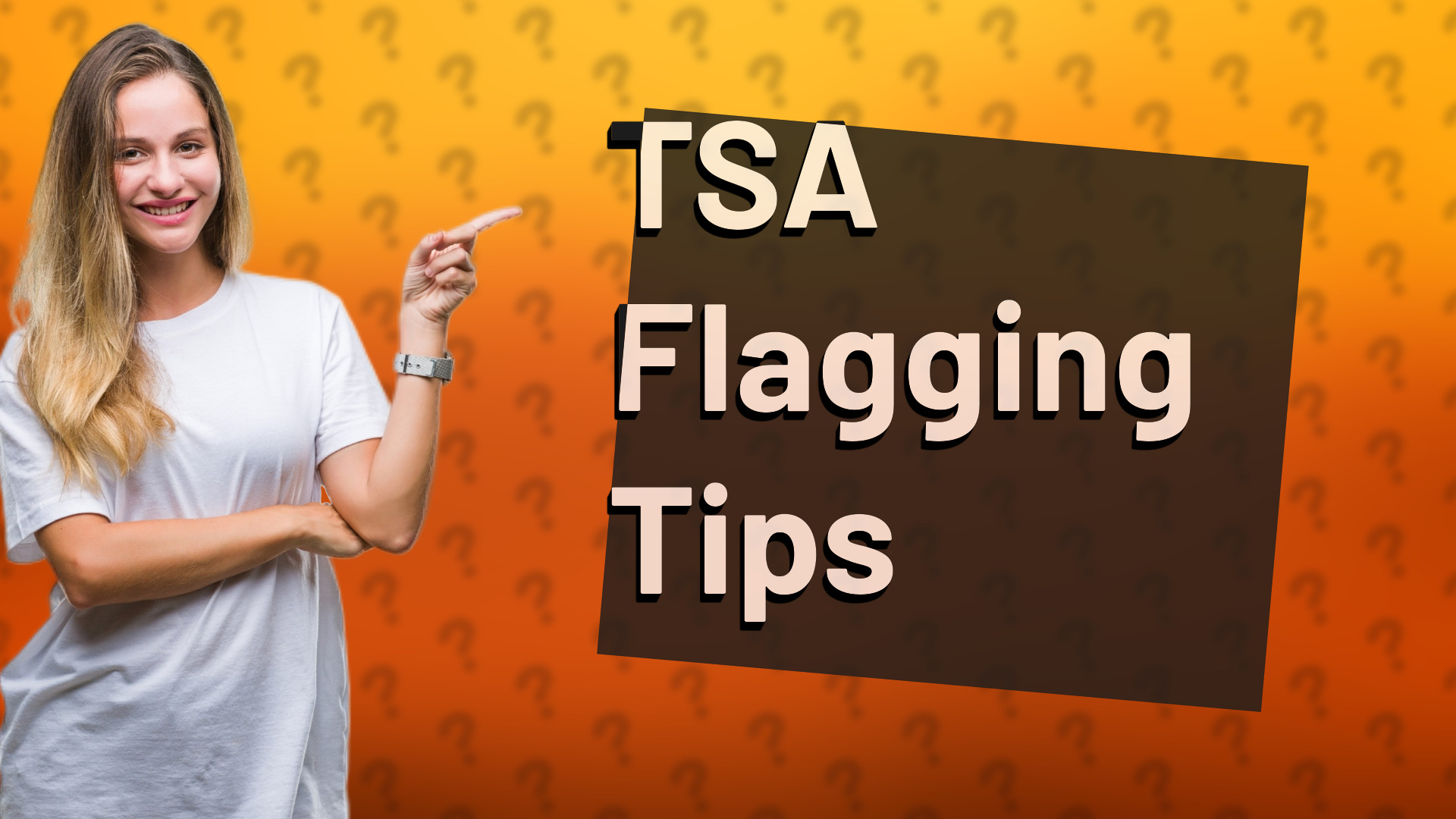 TSA Flagging Tips