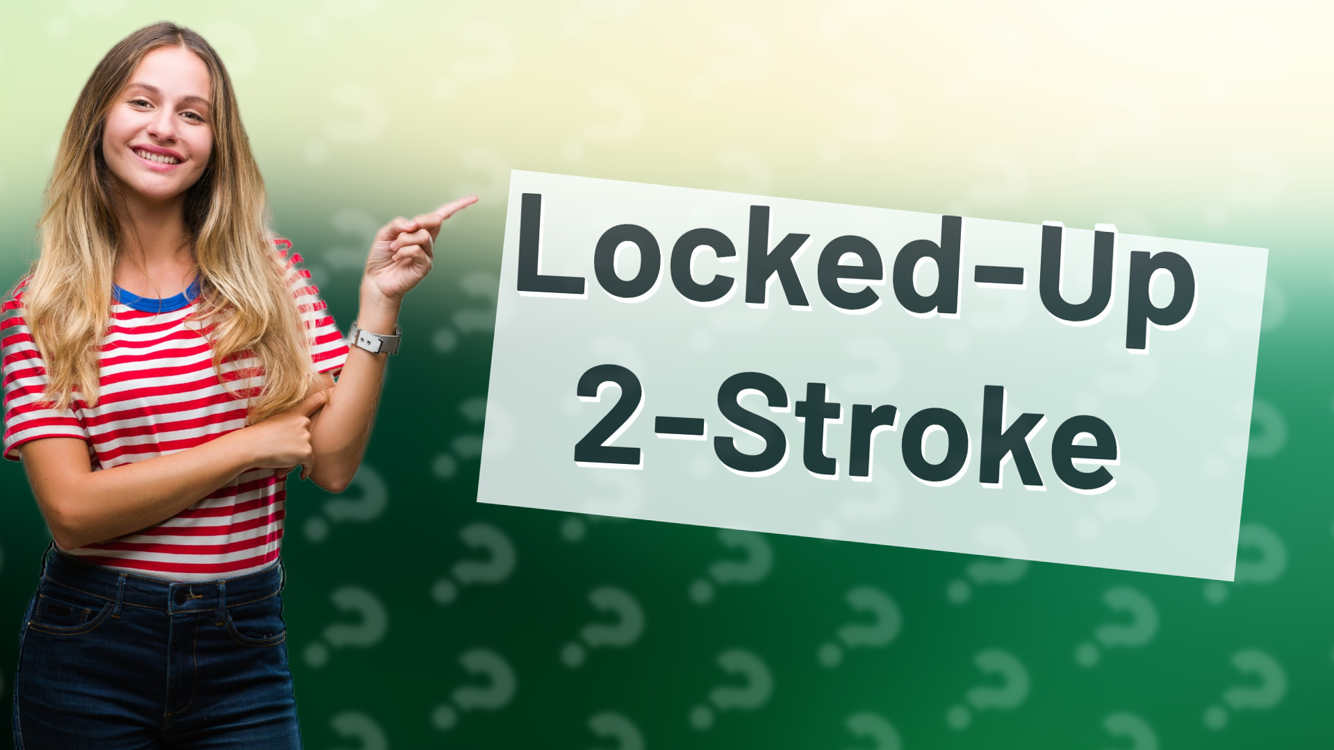 Locked-Up 2-Stroke