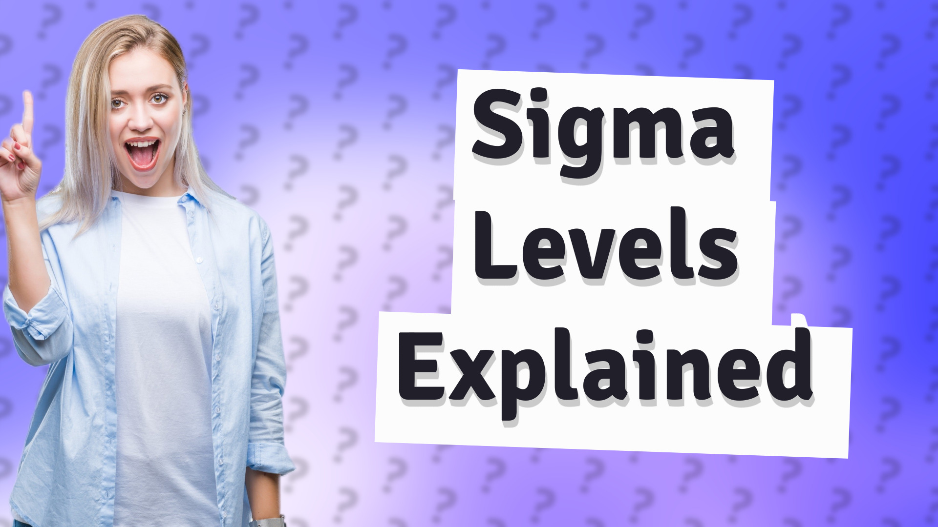 Sigma Levels Explained