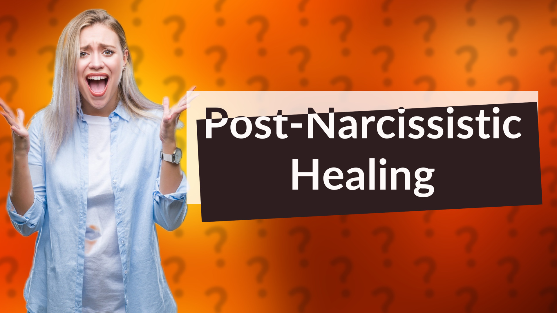 Post-Narcissistic Healing