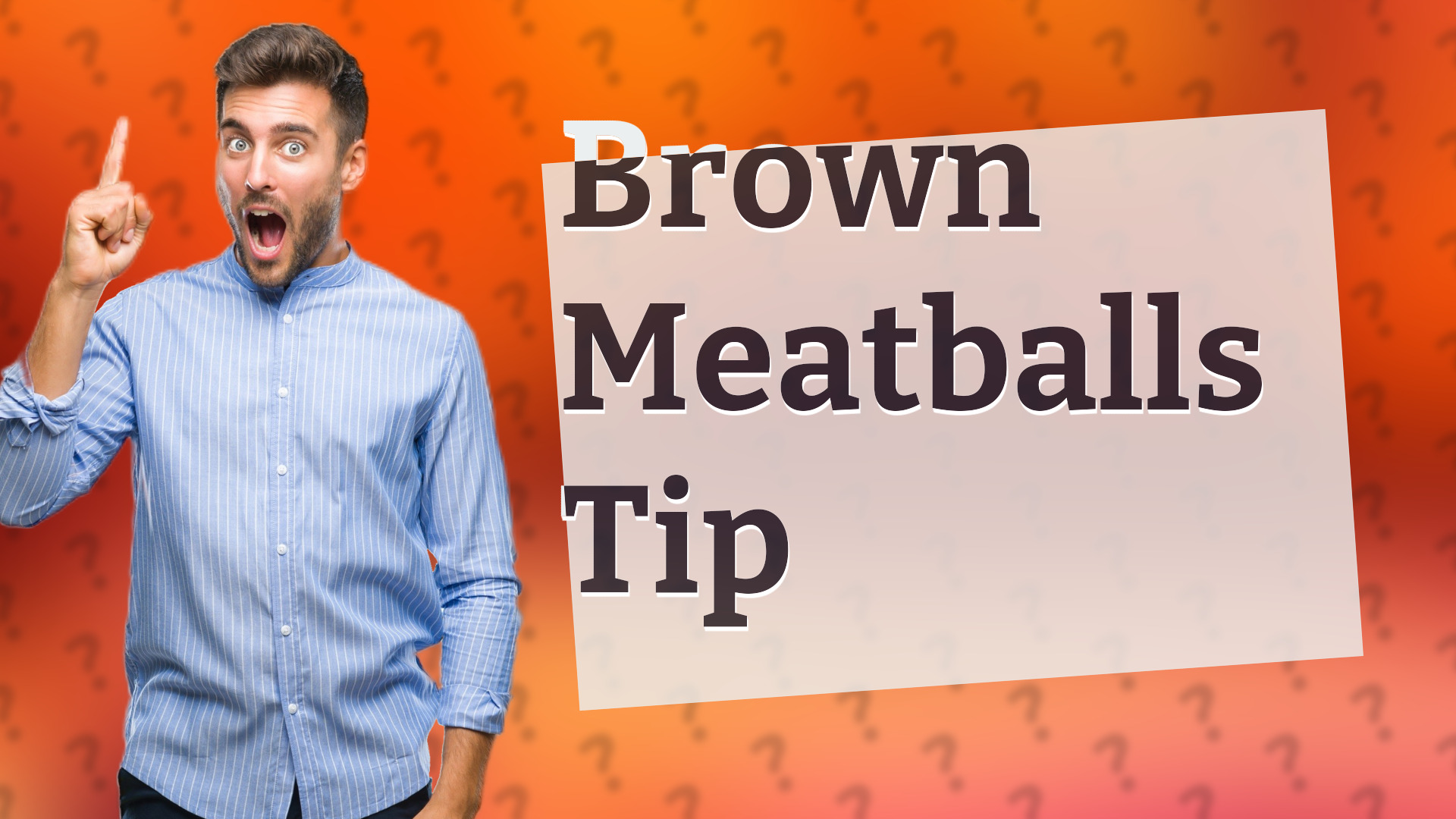 Brown Meatballs Tip