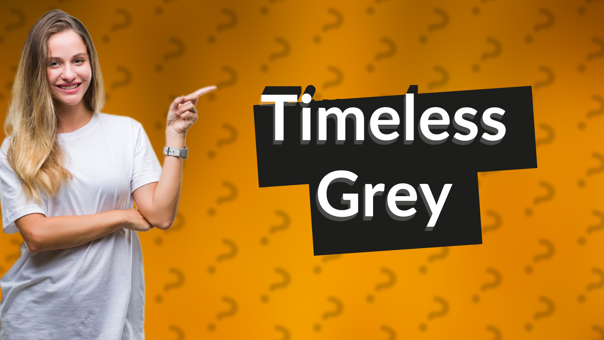 Timeless Grey