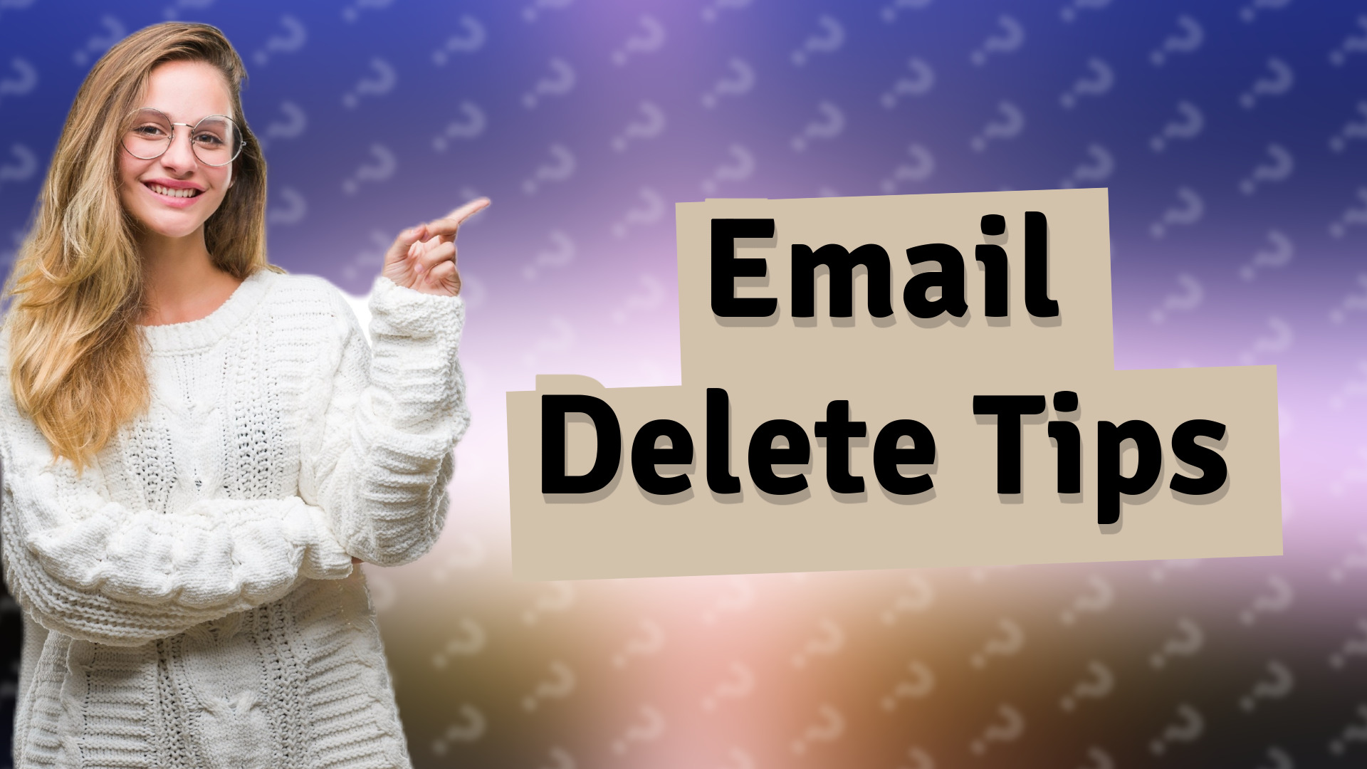 Email Delete Tips