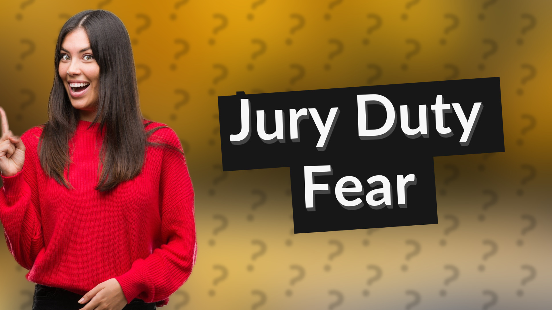 Jury Duty Fear