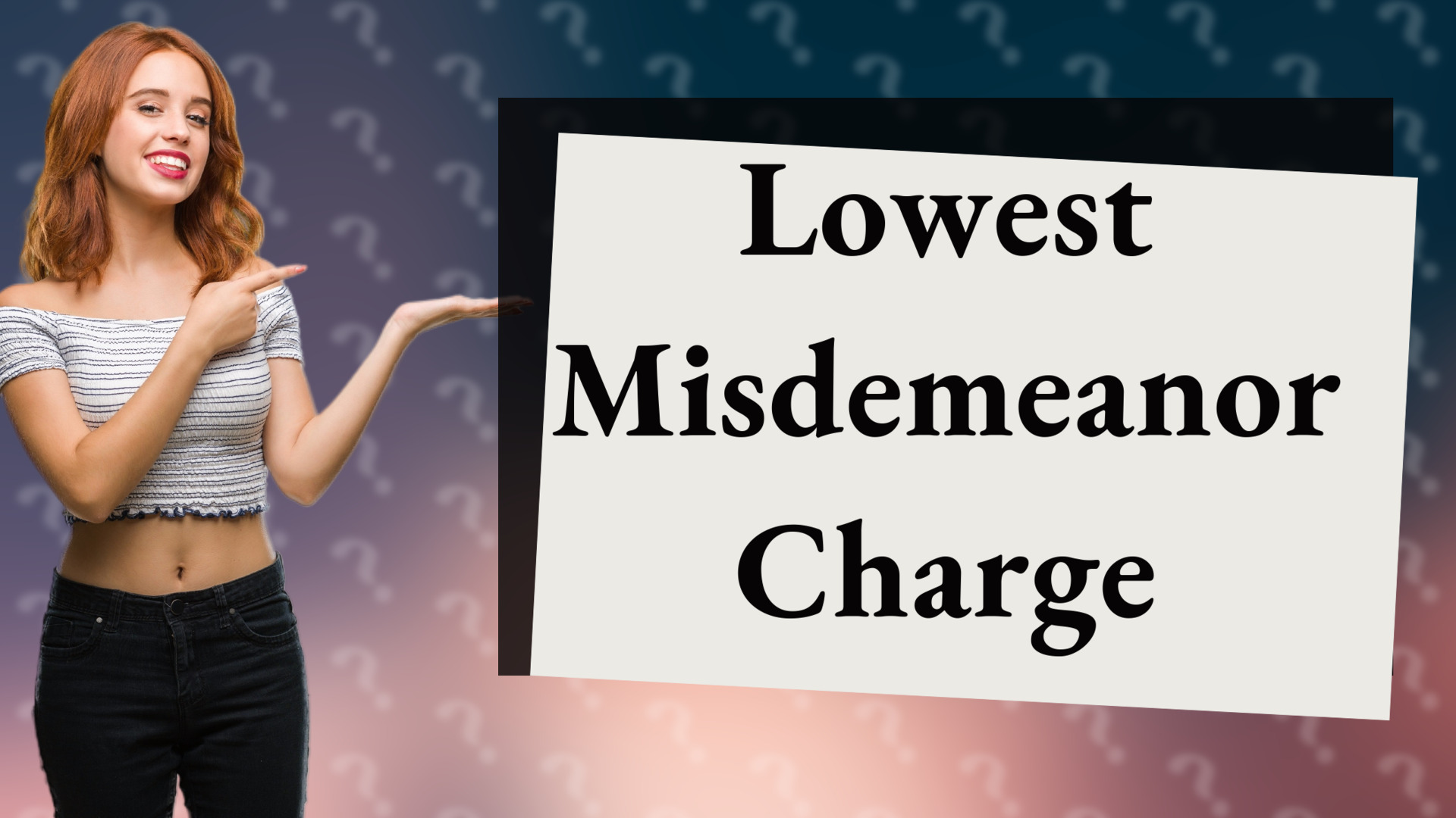 Lowest Misdemeanor Charge