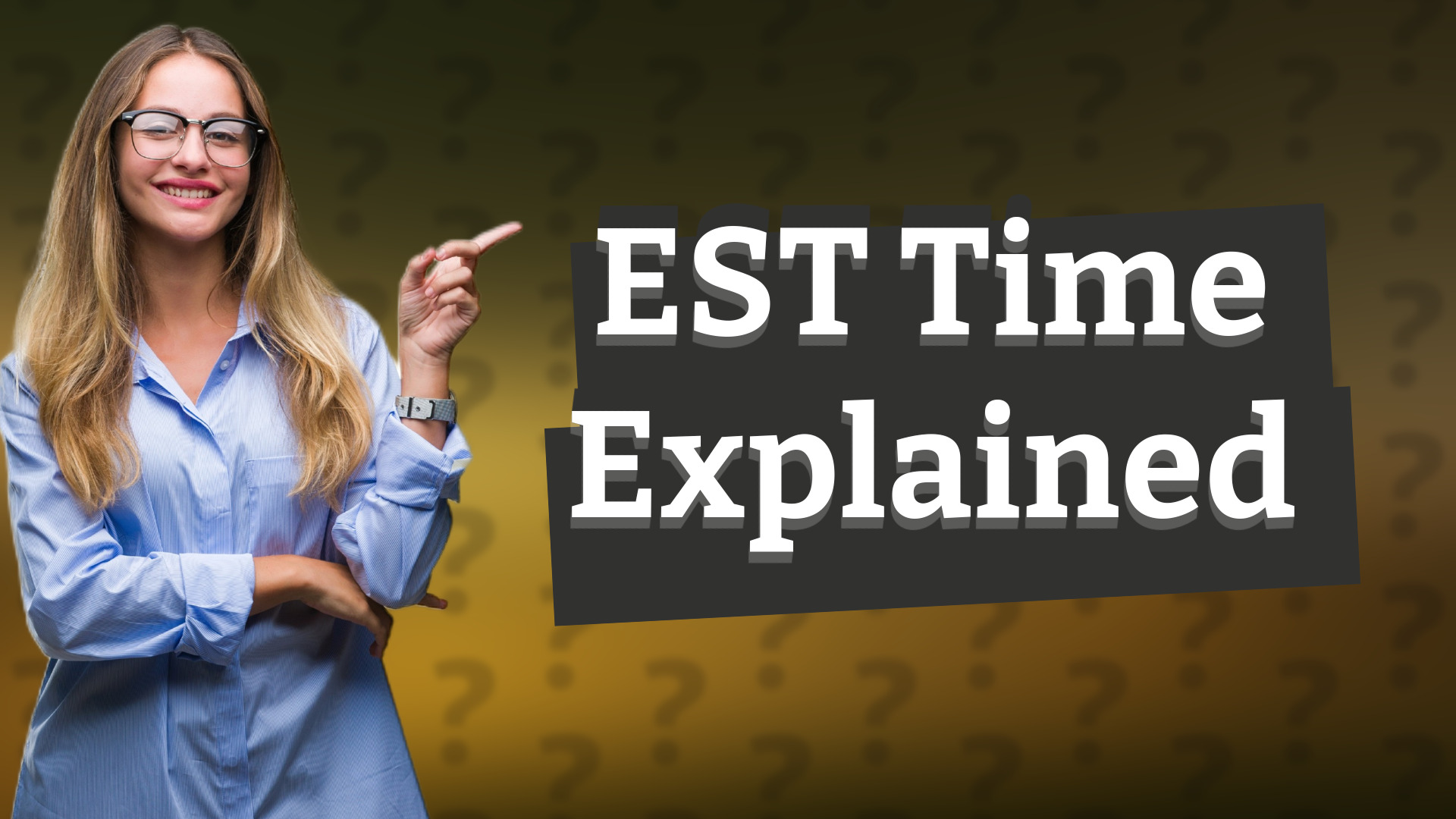EST Time Explained