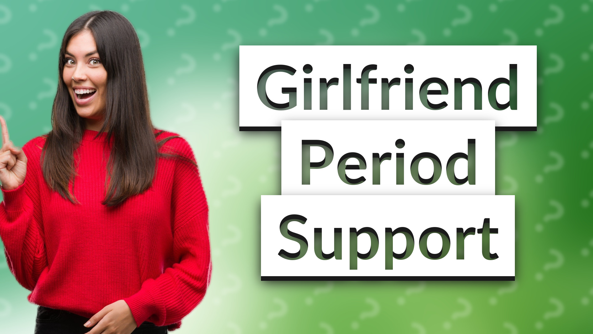 Girlfriend Period Support