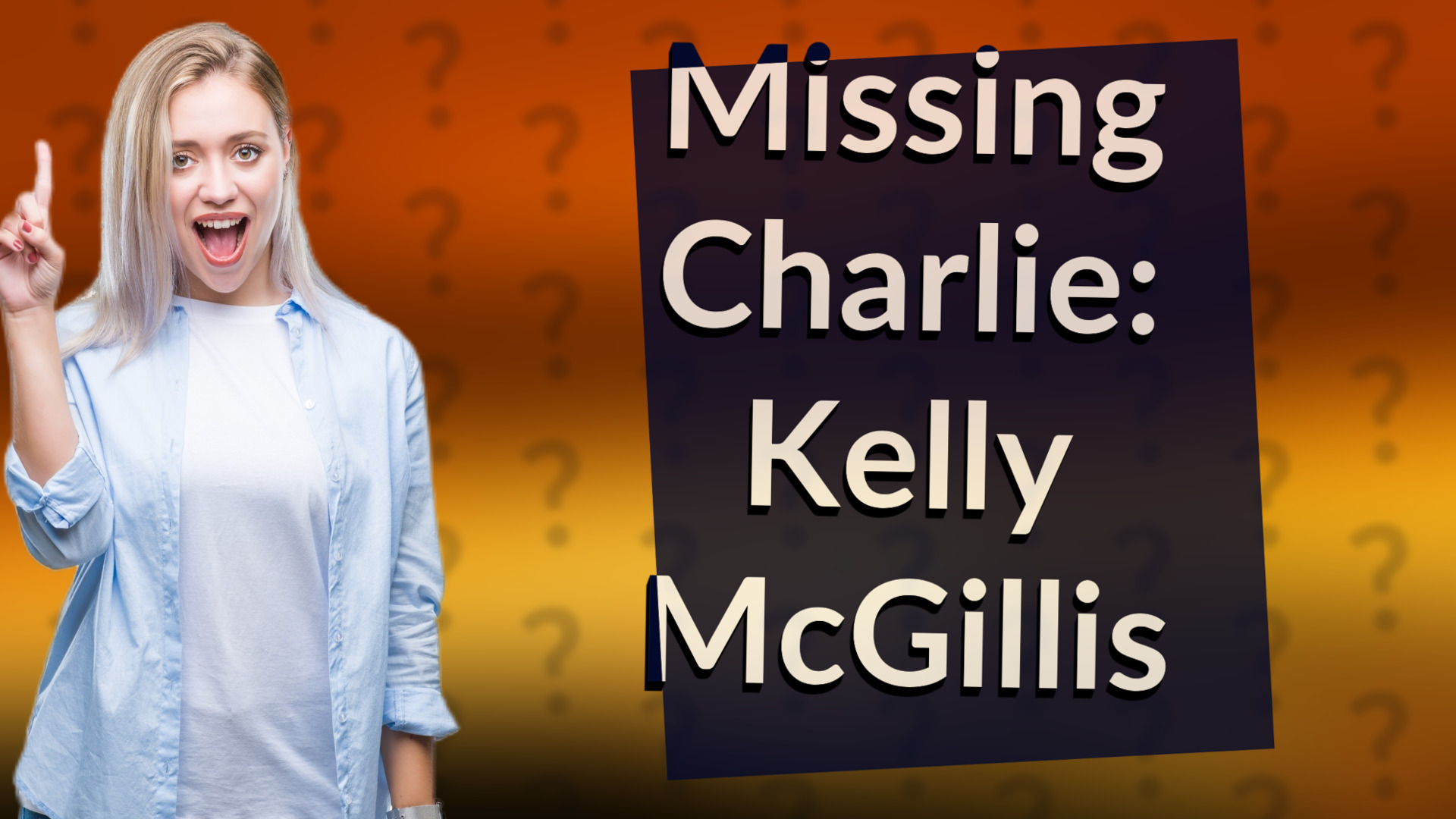 Missing Charlie: Kelly McGillis