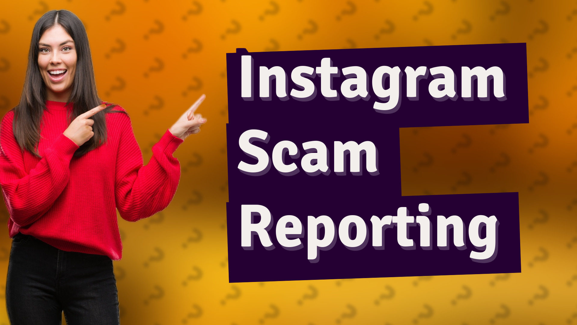 Instagram Scam Reporting