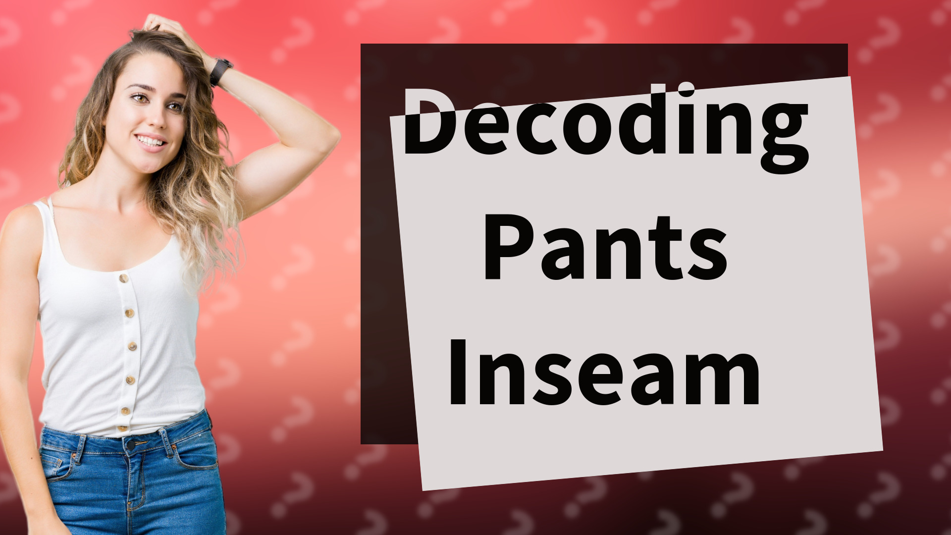 Decoding Pants Inseam