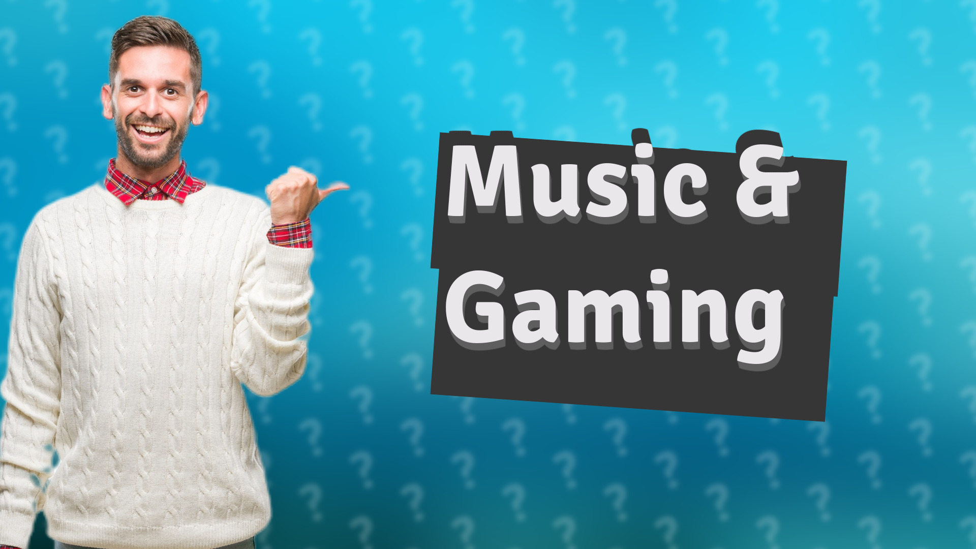 Music & Gaming