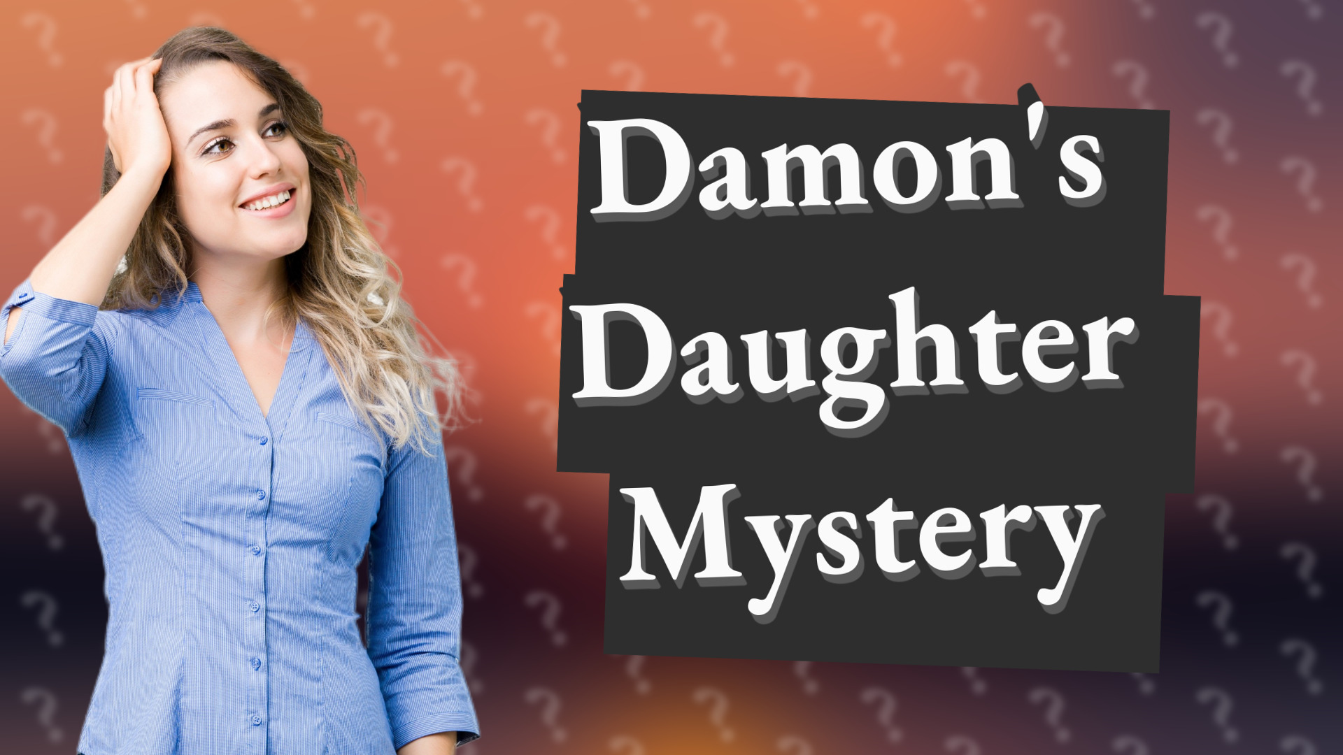 Damon's Daughter Mystery