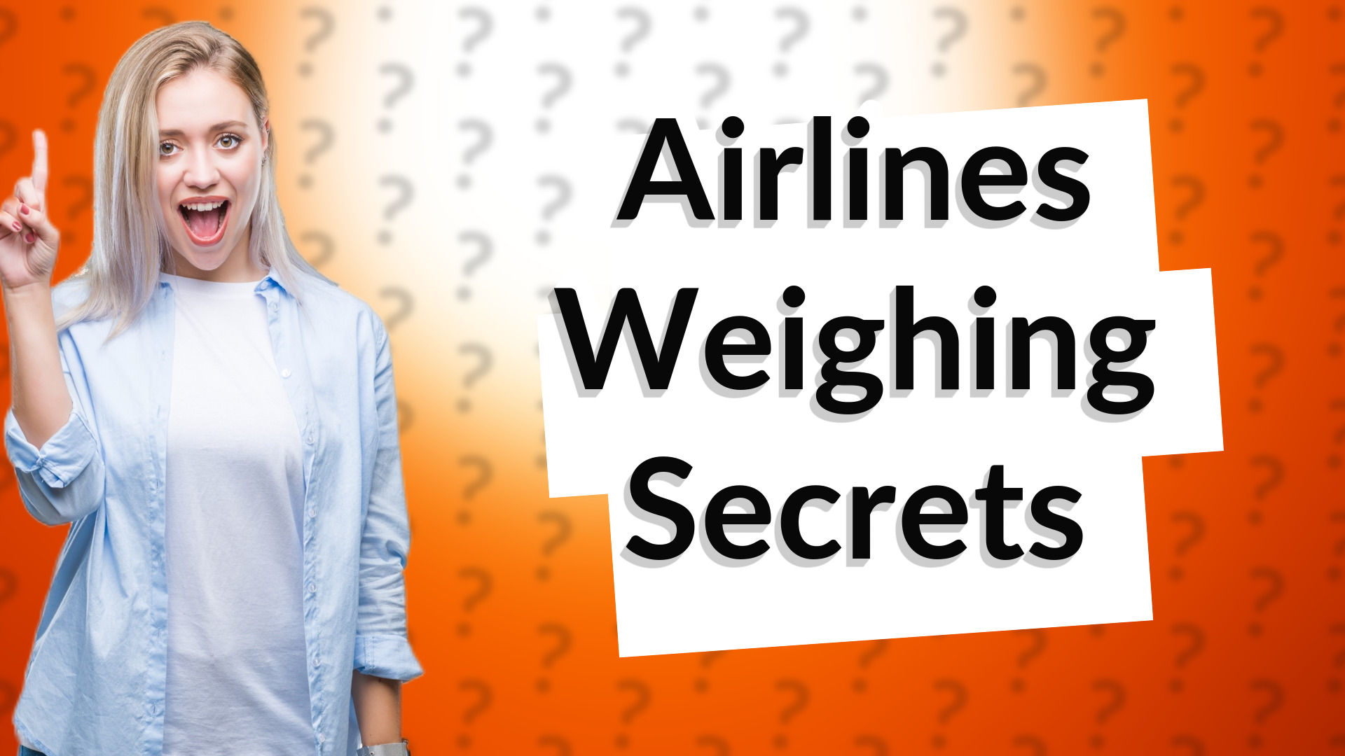 Airlines Weighing Secrets