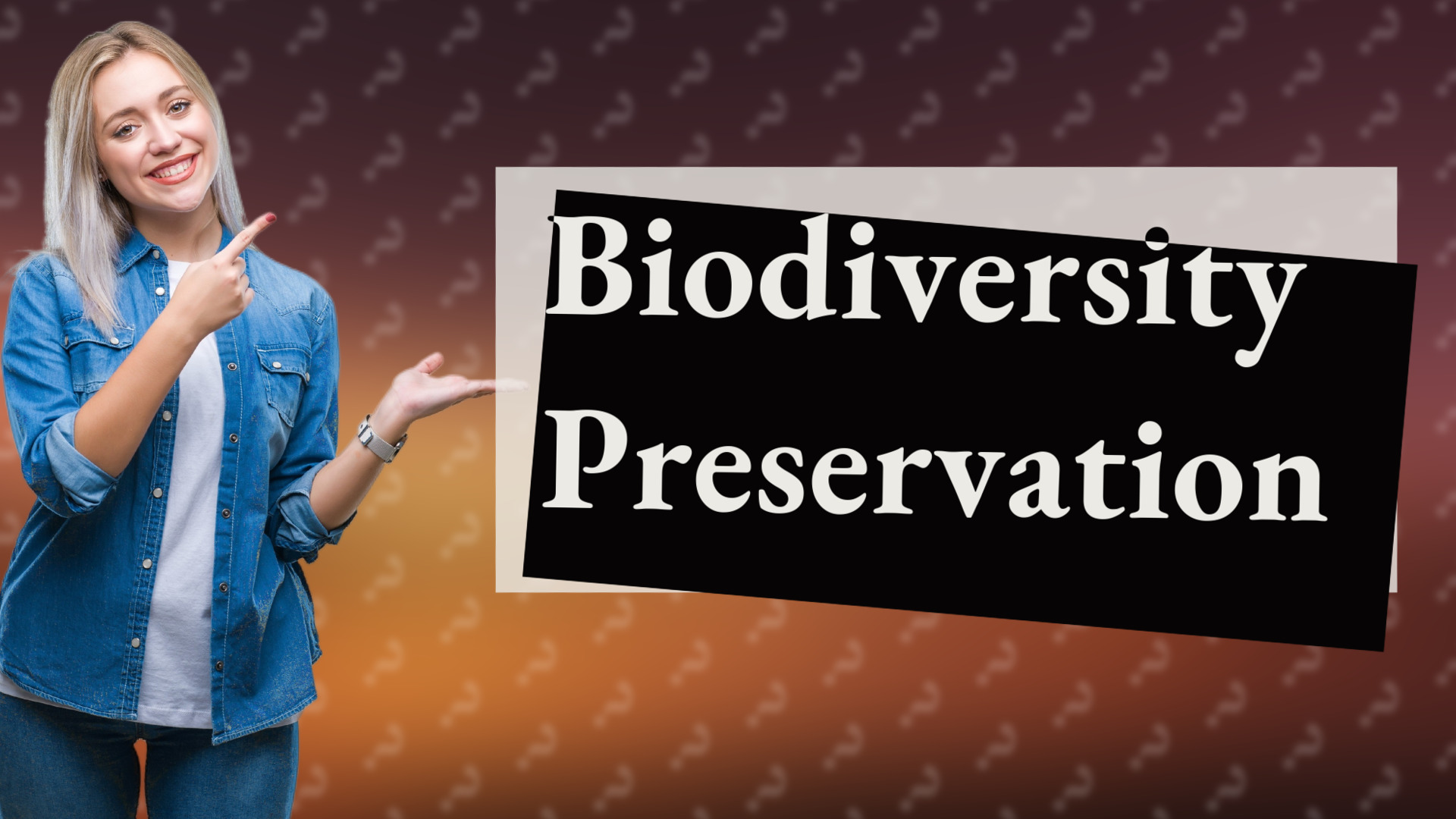 Biodiversity Preservation
