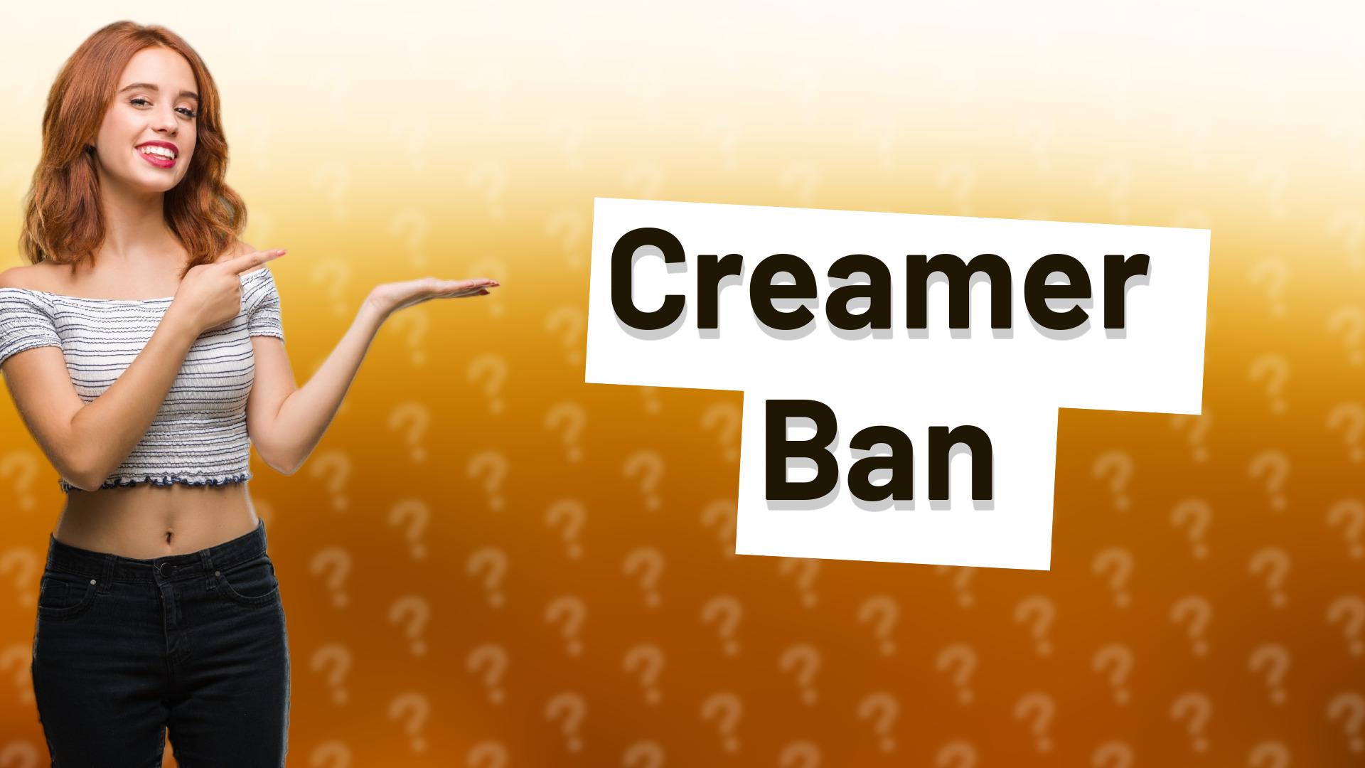 Creamer Ban
