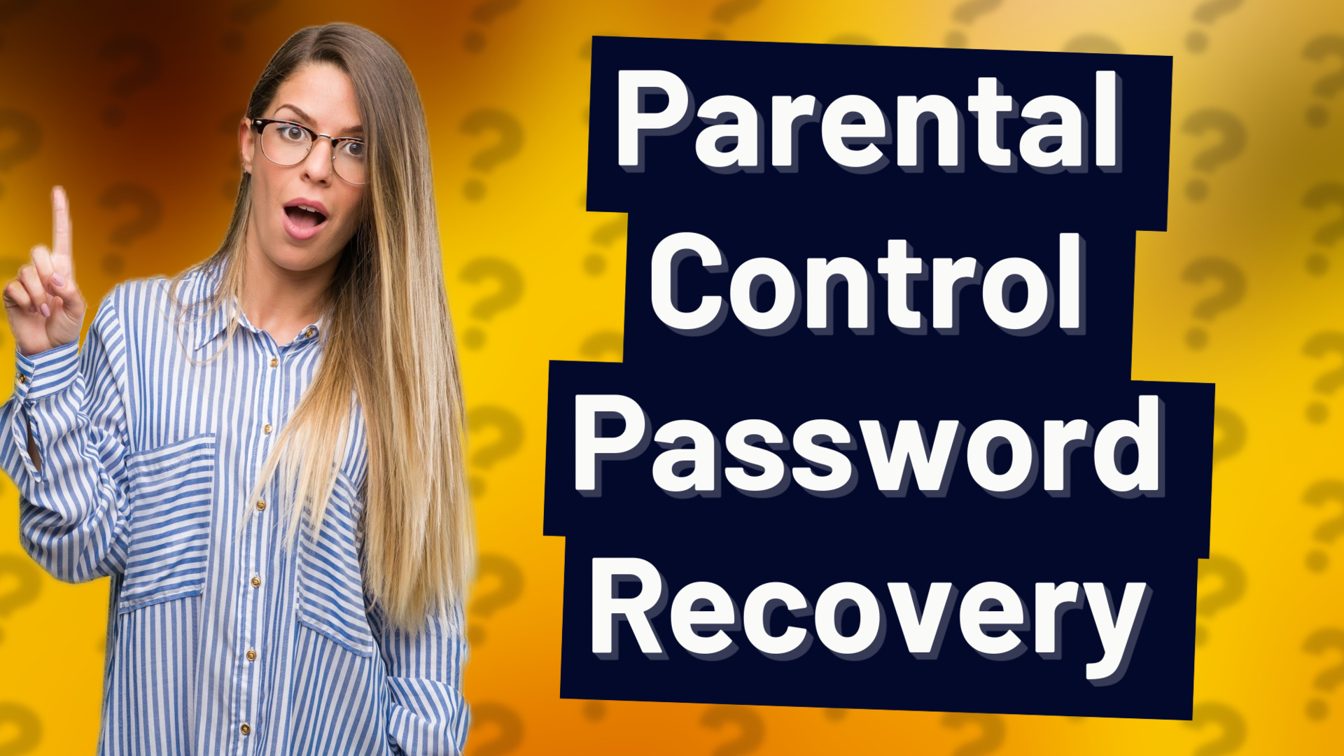 Parental Control Password Recovery