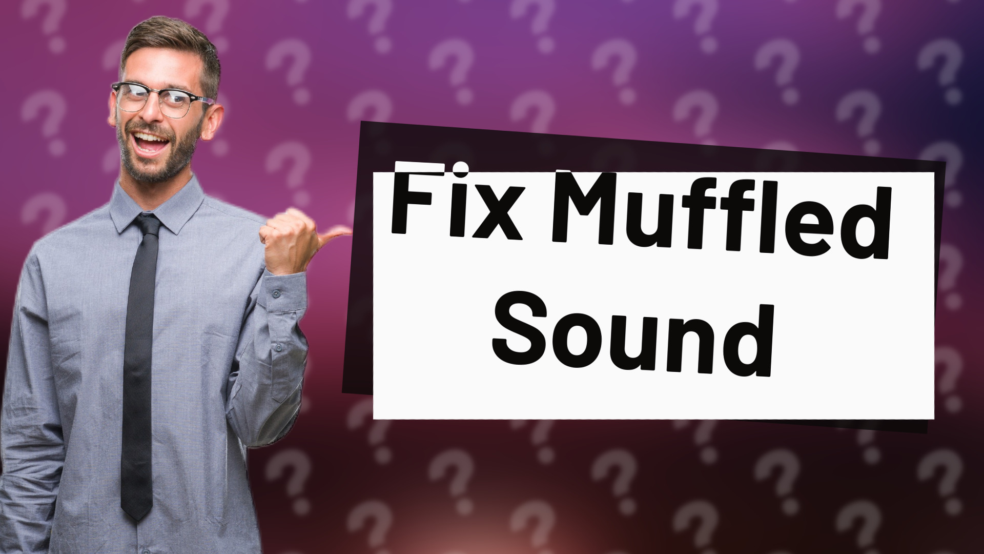 Fix Muffled Sound