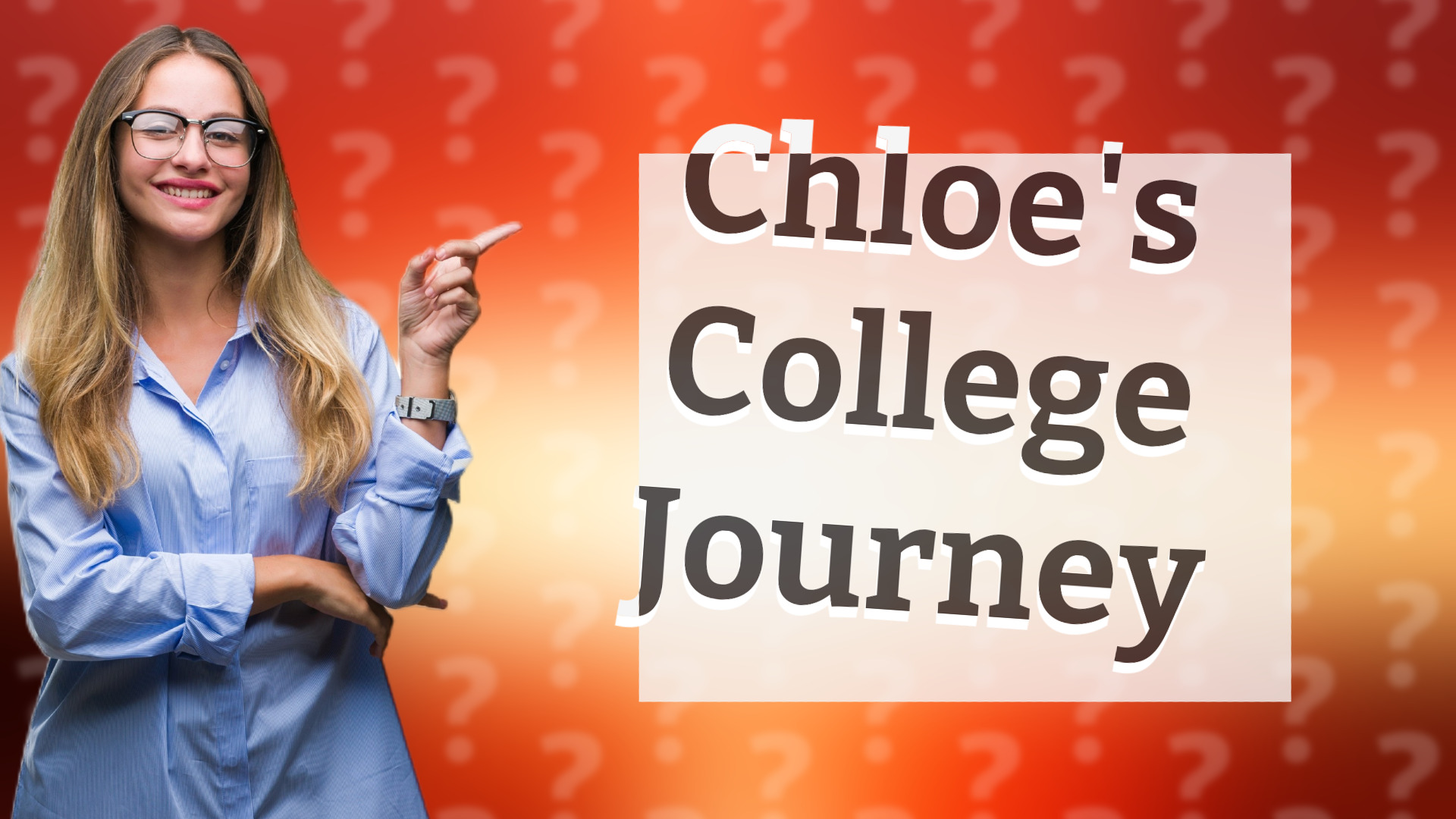 Chloe's College Journey