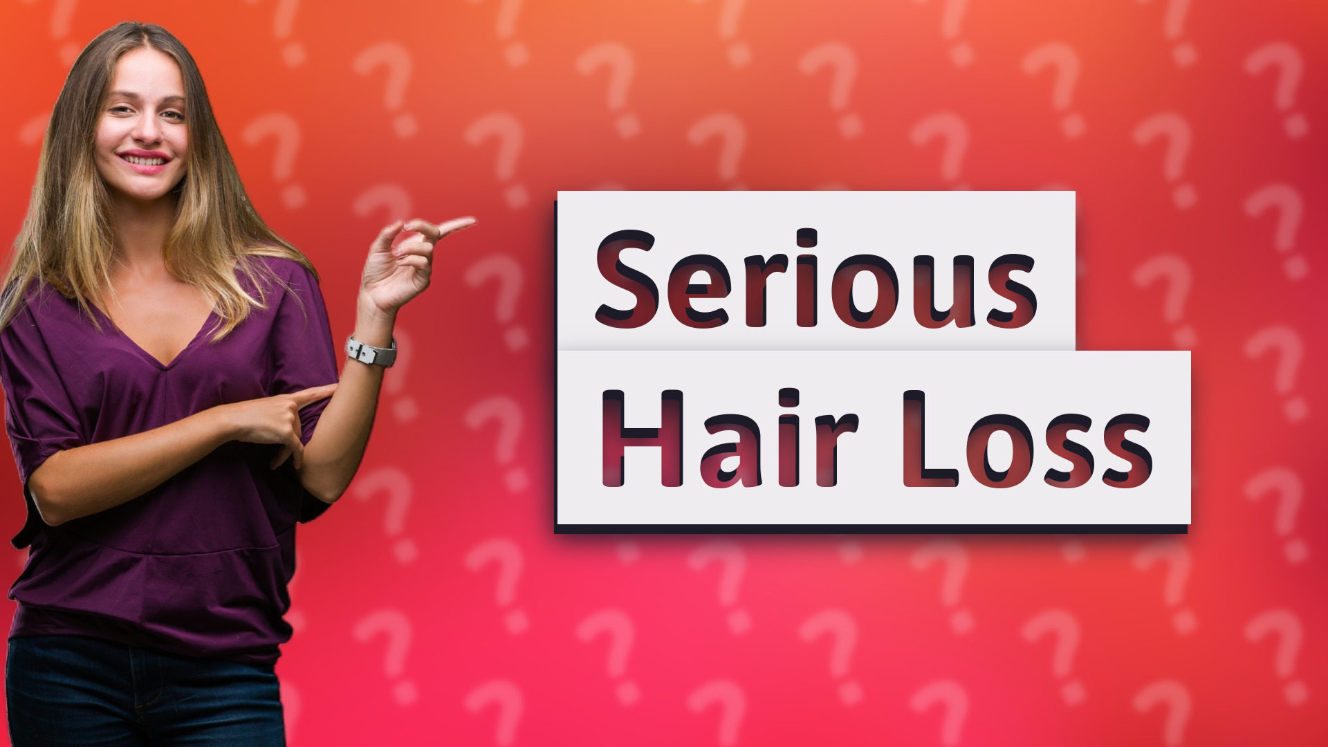 Serious Hair Loss
