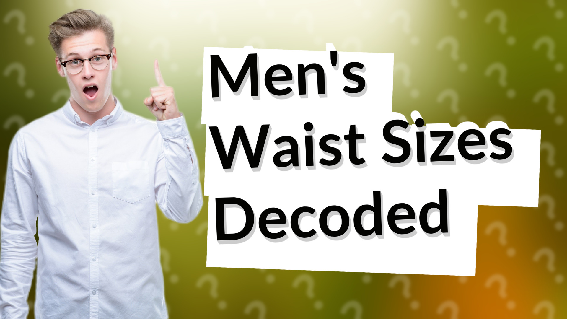 Men's Waist Sizes Decoded