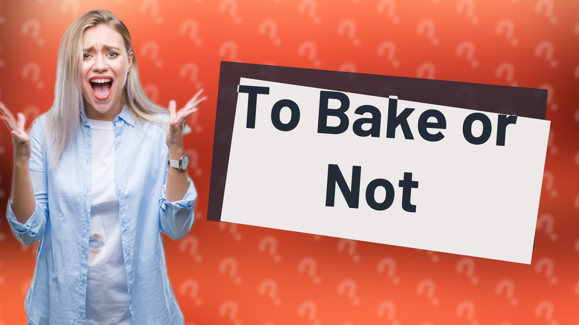 To Bake or Not