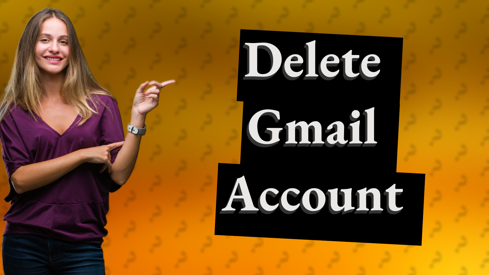 Delete Gmail Account
