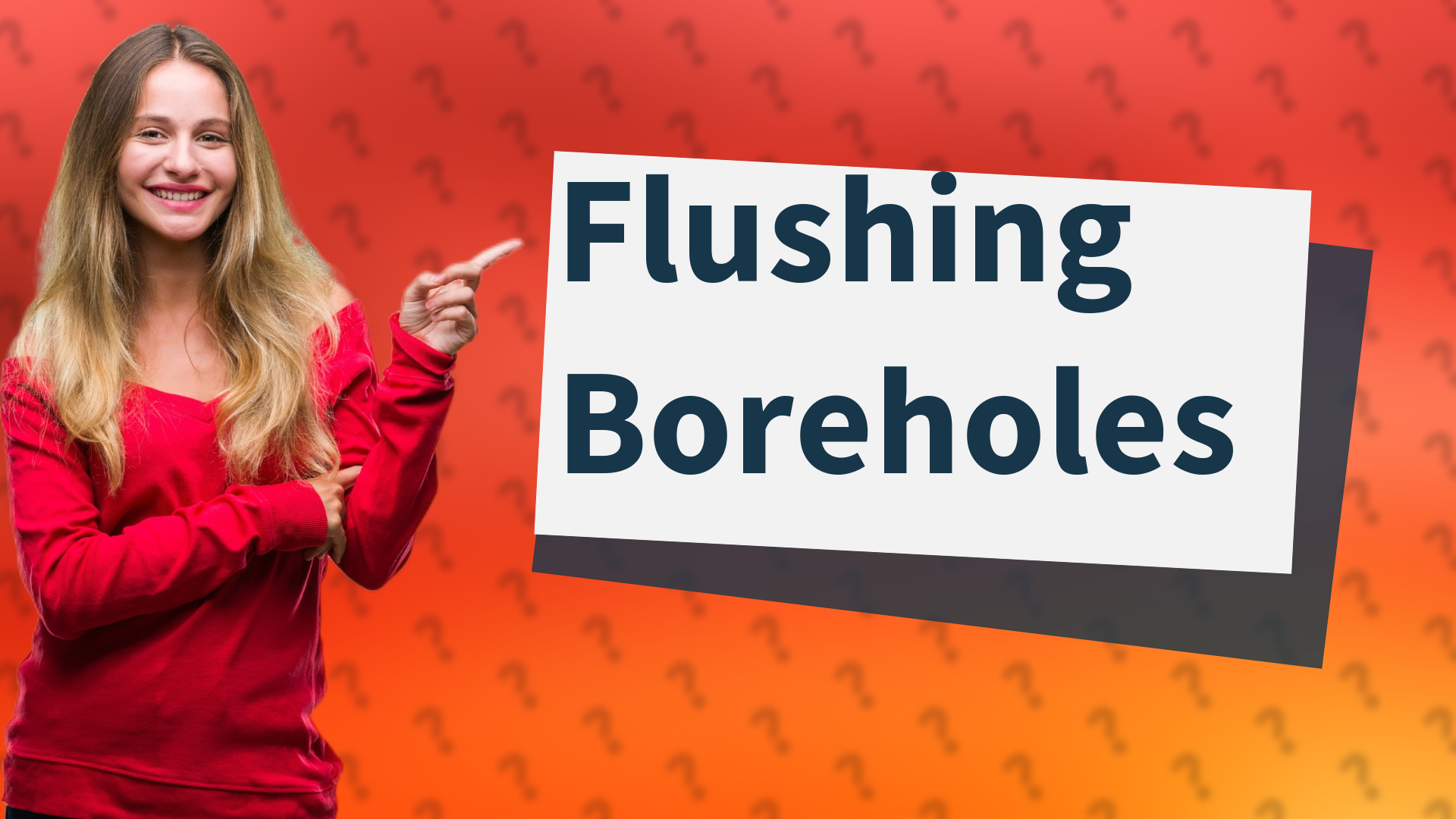 Flushing Boreholes