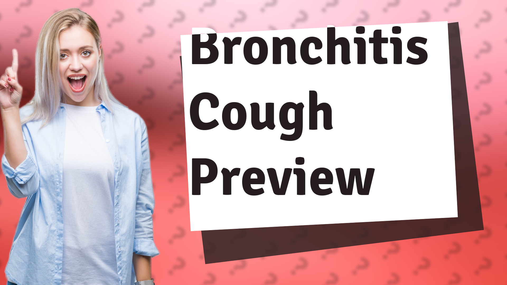 Bronchitis Cough Preview