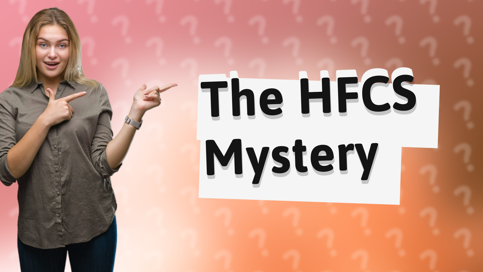 The HFCS Mystery