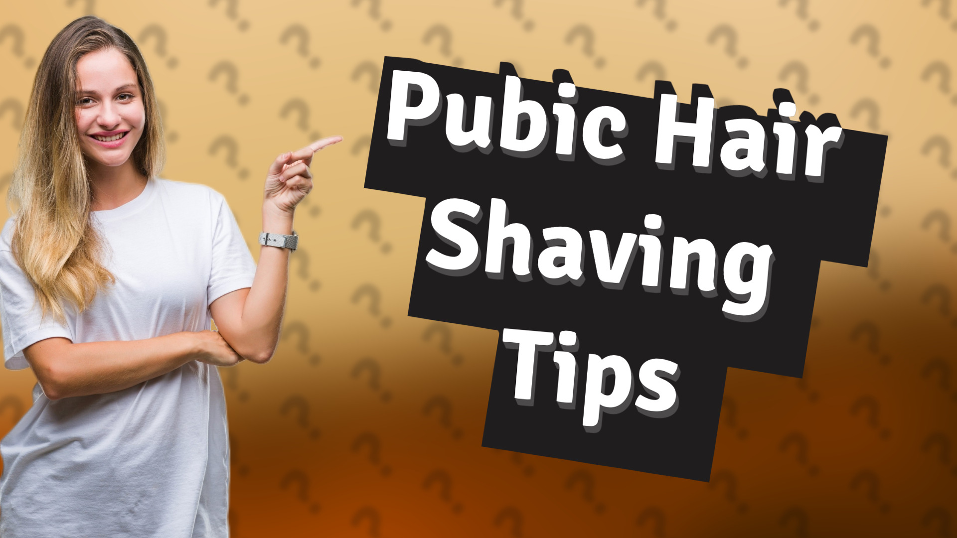 Pubic Hair Shaving Tips