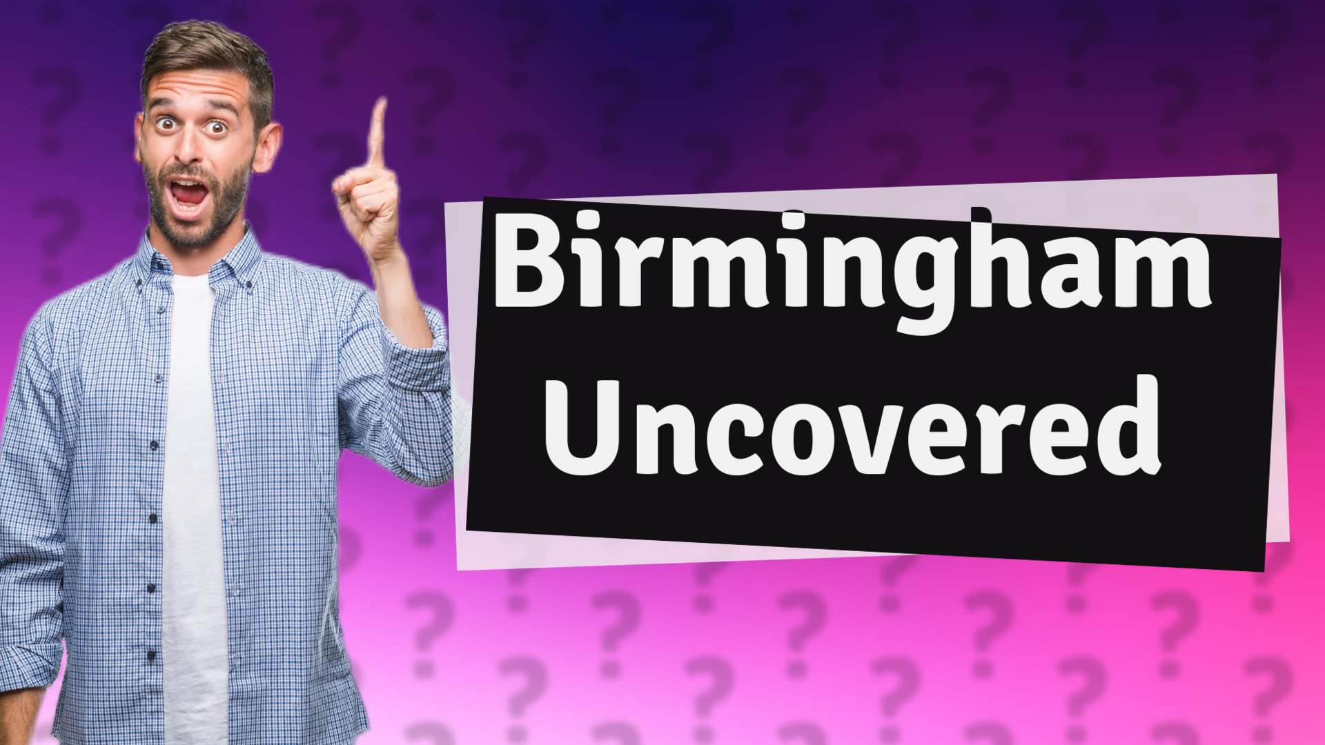 Birmingham Uncovered