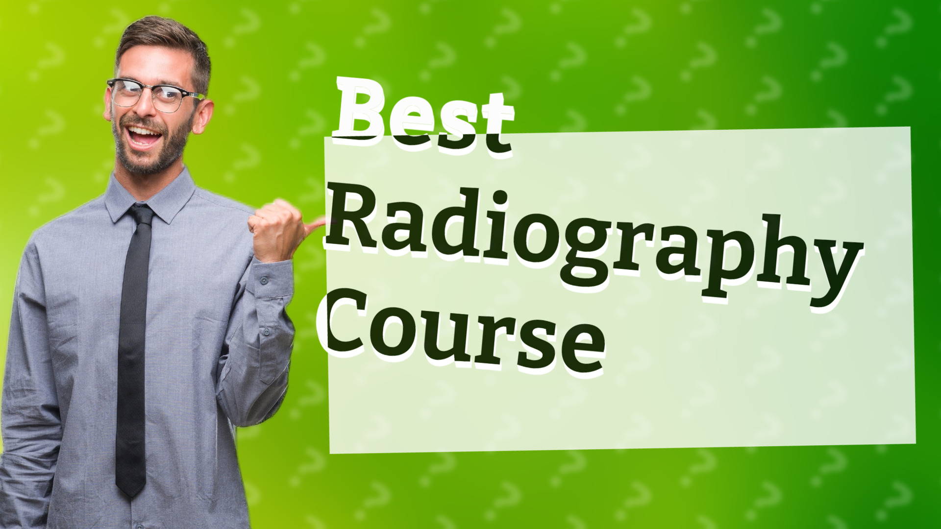 Best Radiography Course