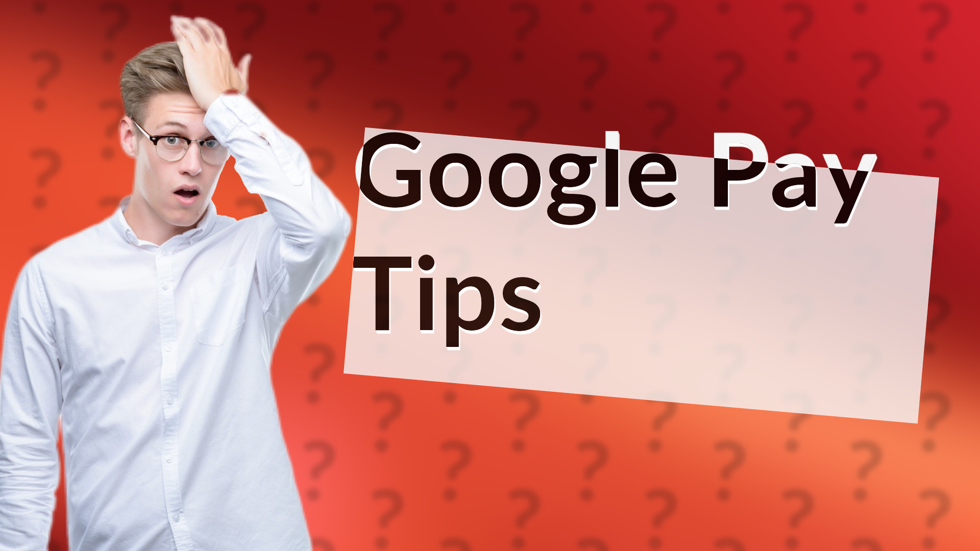 Google Pay Tips