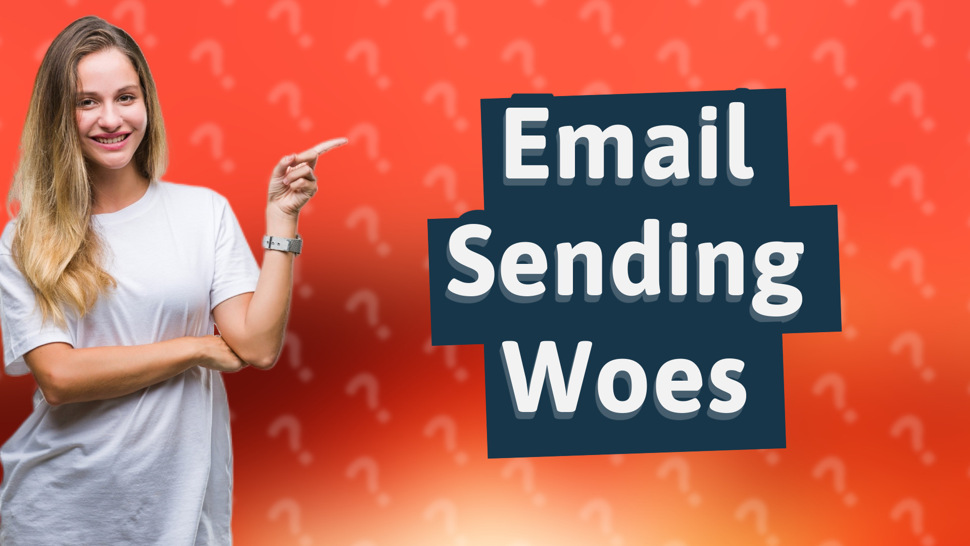 Email Sending Woes