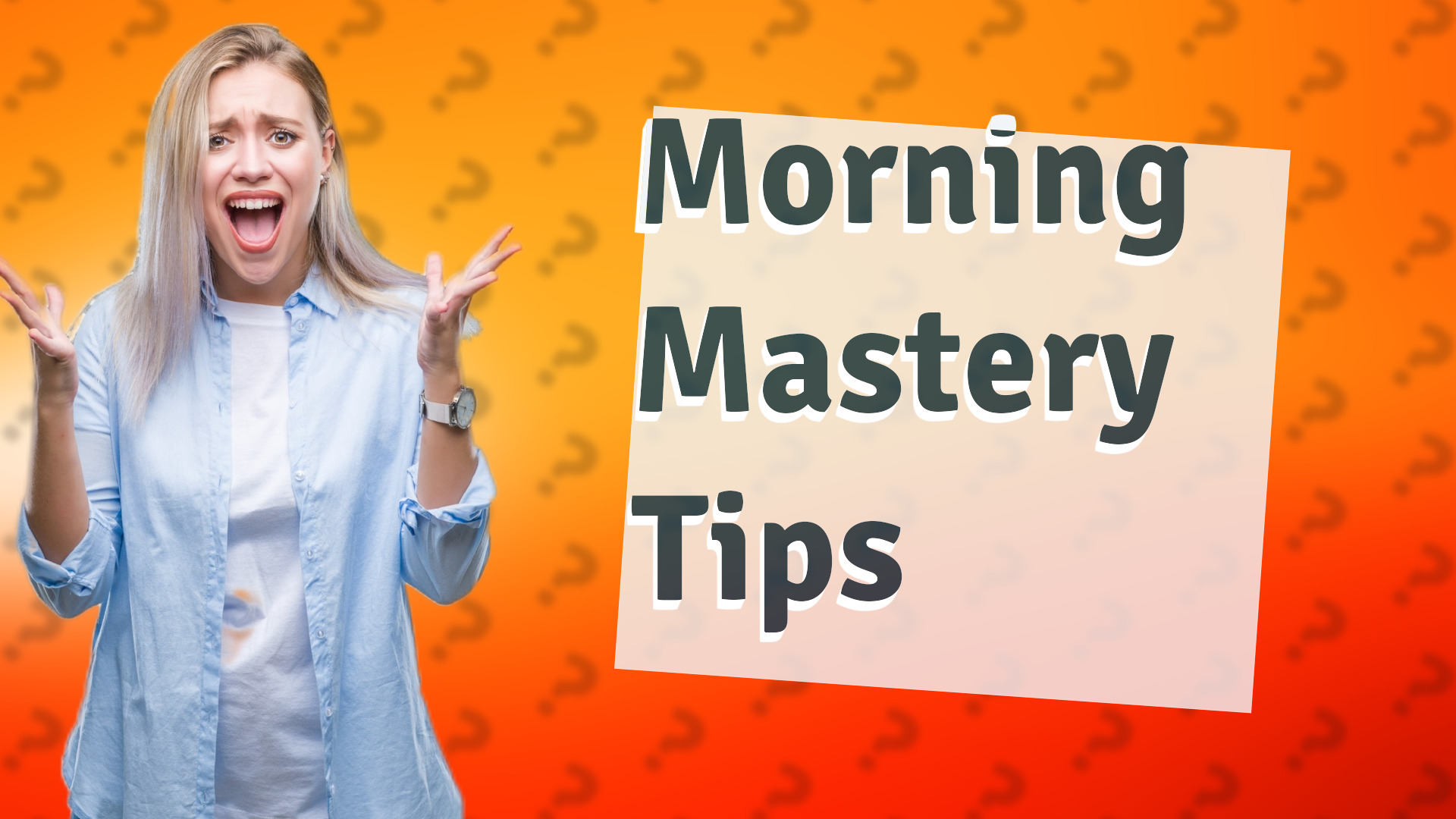 Morning Mastery Tips