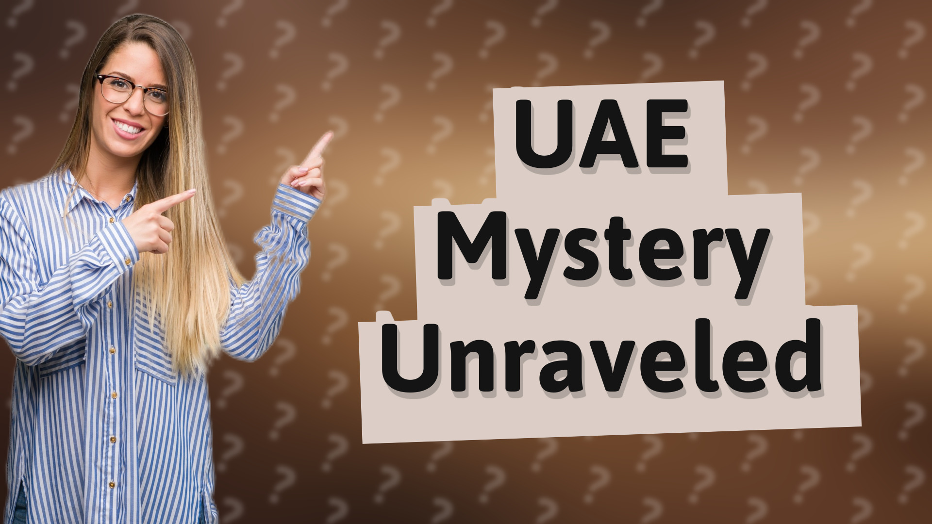 UAE Mystery Unraveled