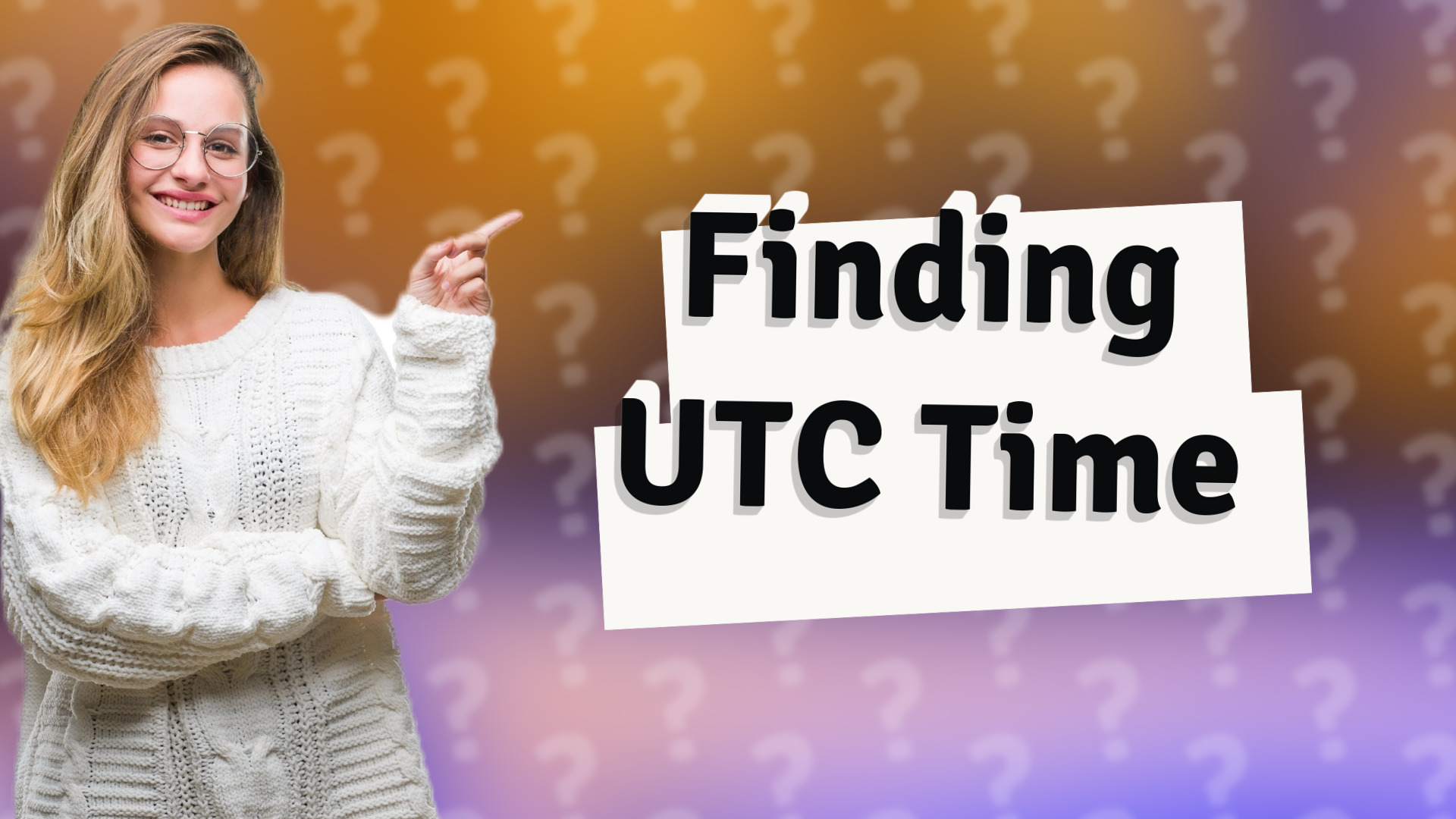 Finding UTC Time
