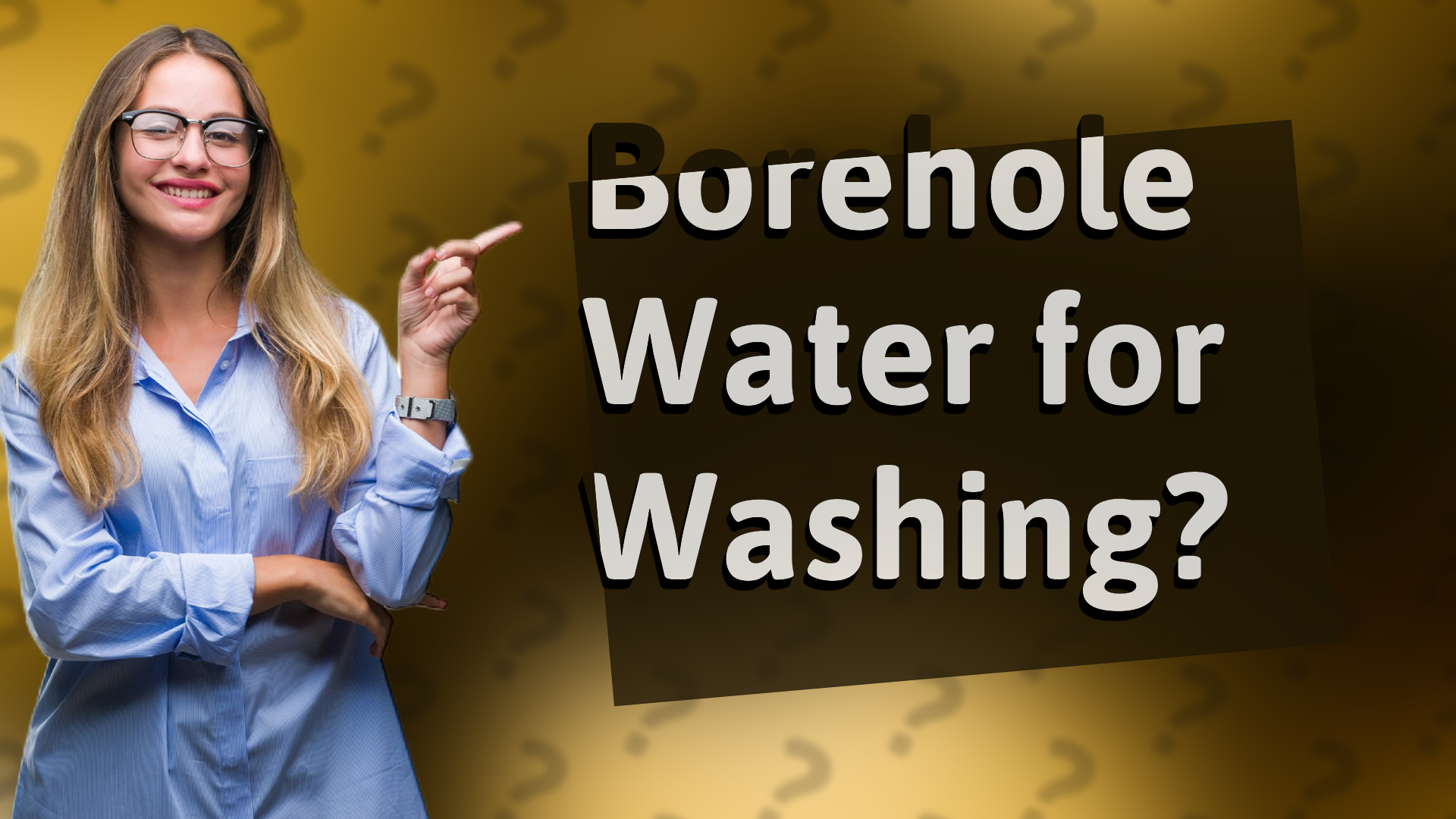 Borehole Water for Washing?