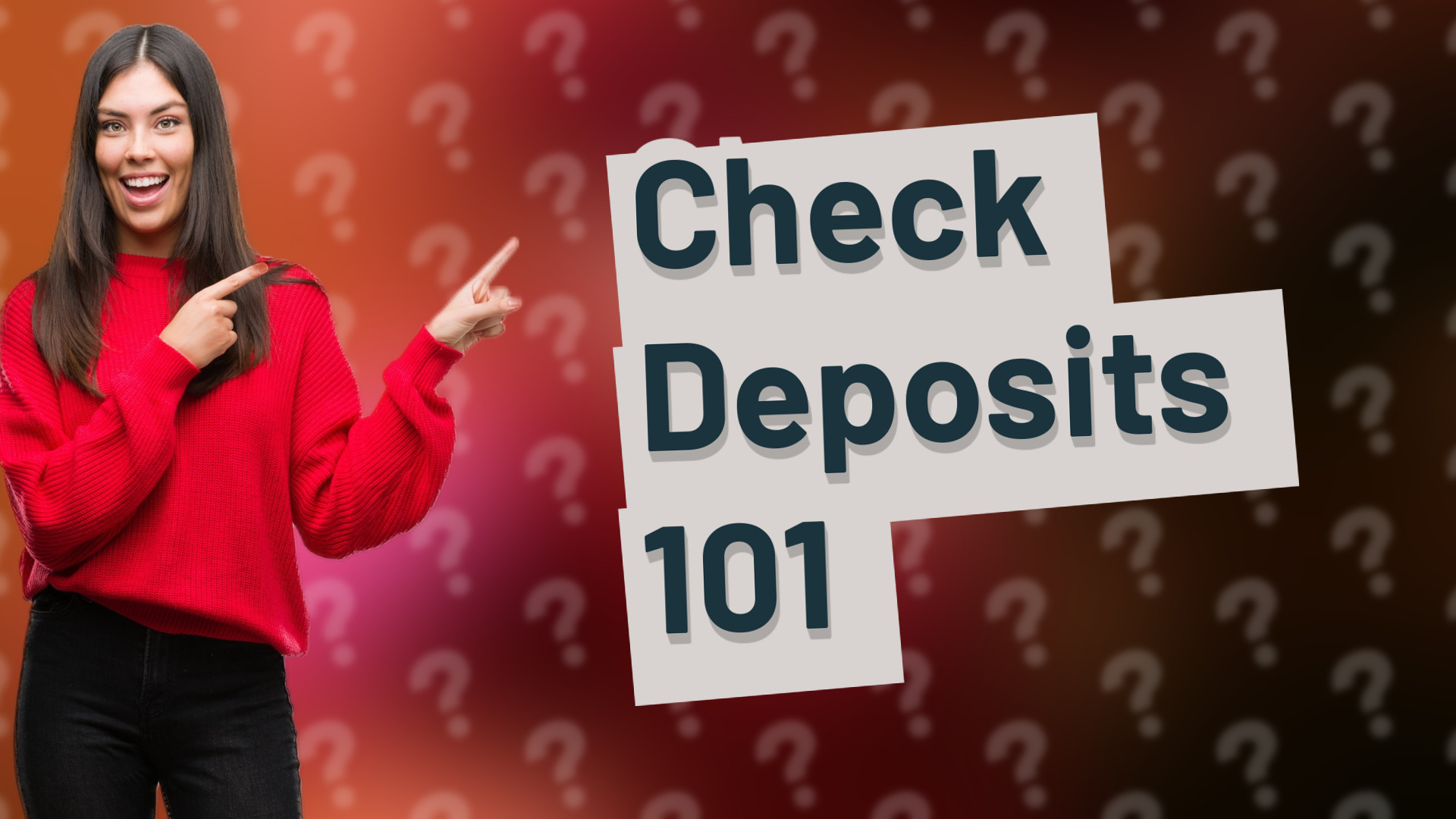 Check Deposits 101