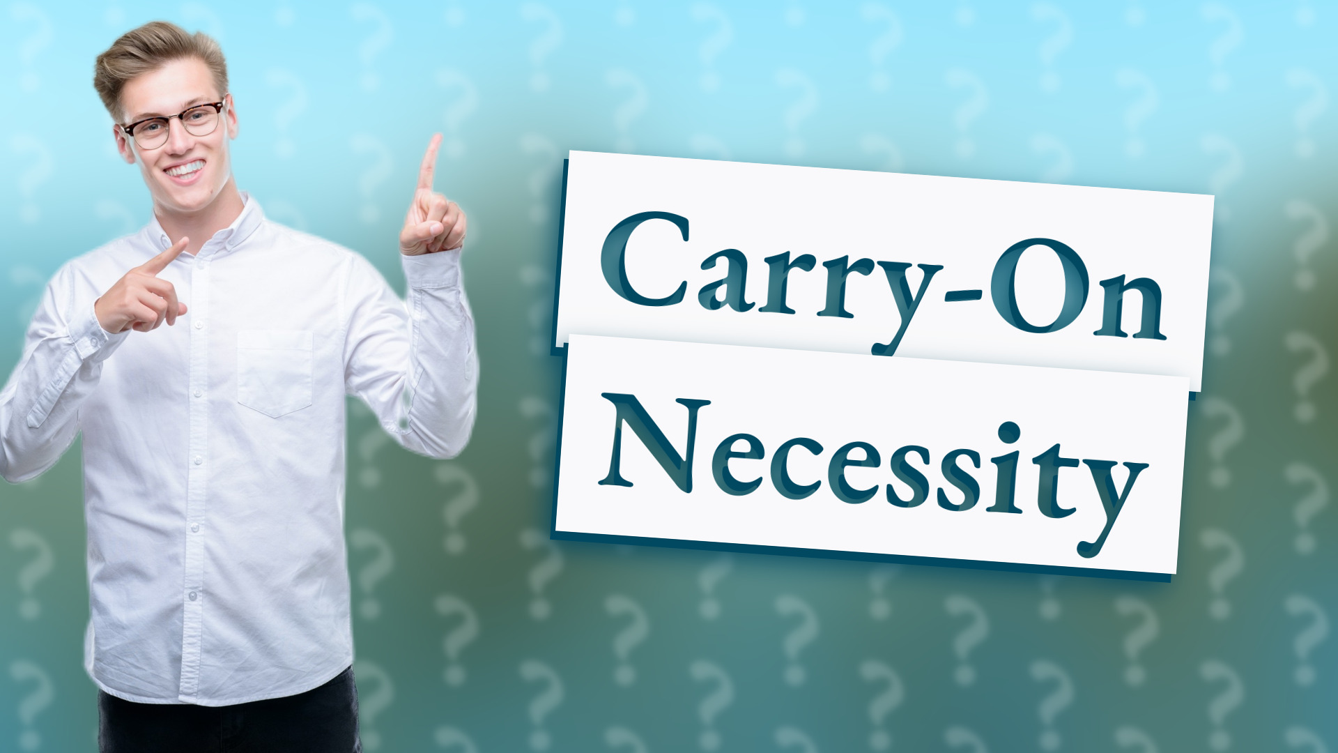 Carry-On Necessity