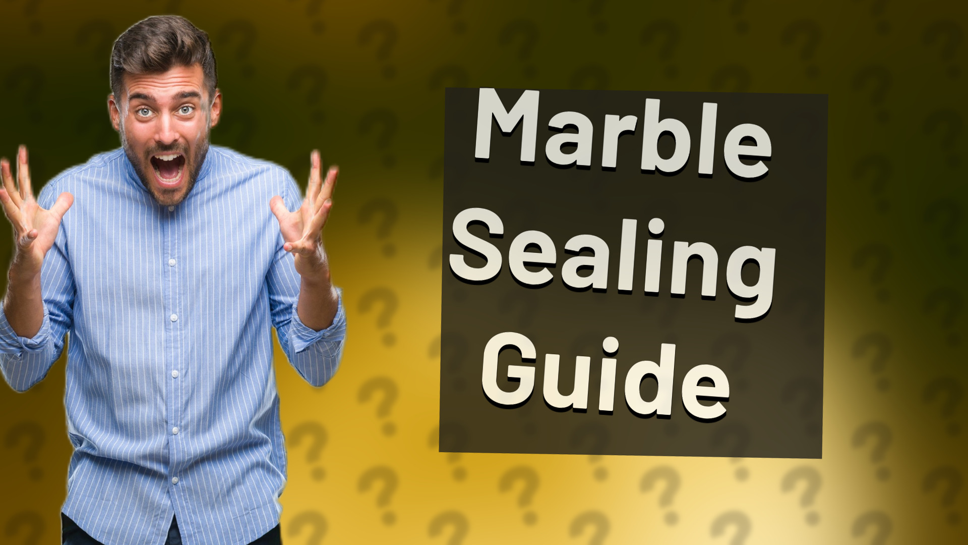 Marble Sealing Guide