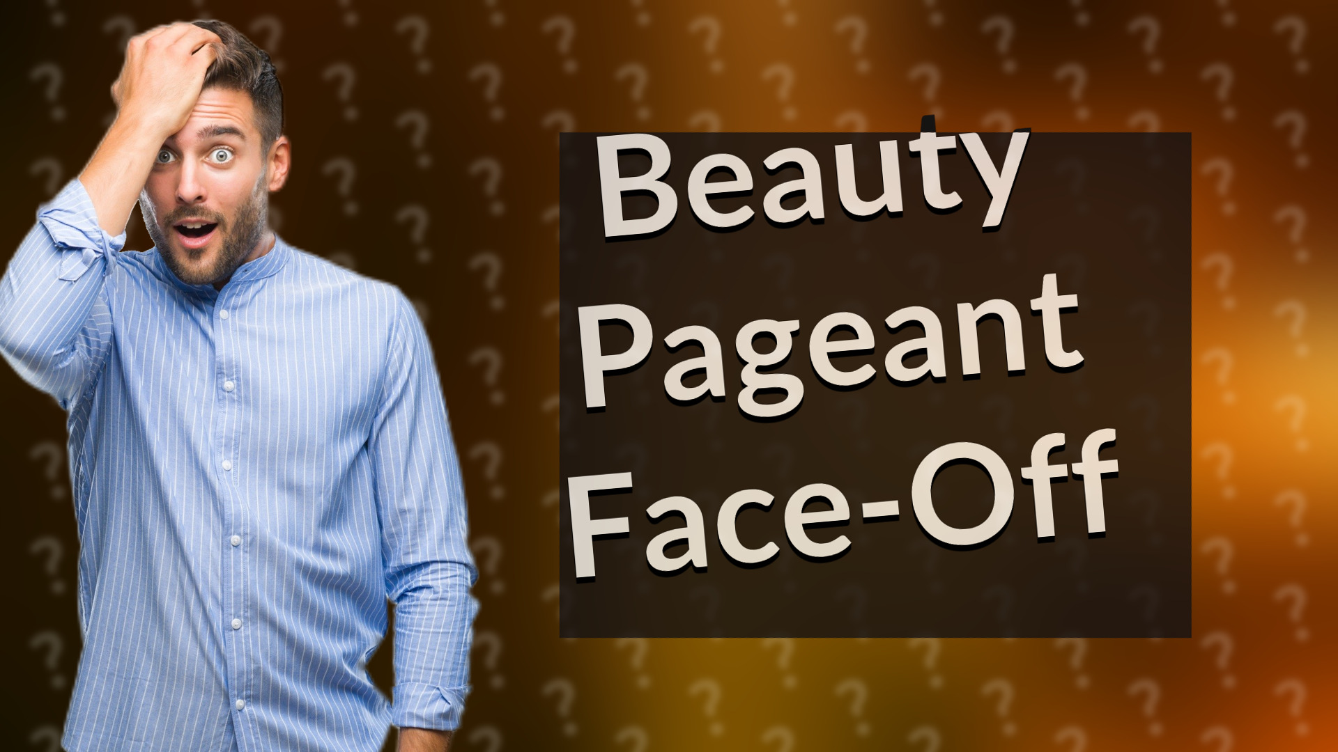 Beauty Pageant Face-Off