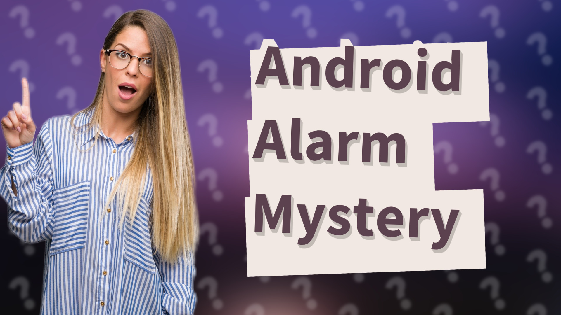Android Alarm Mystery