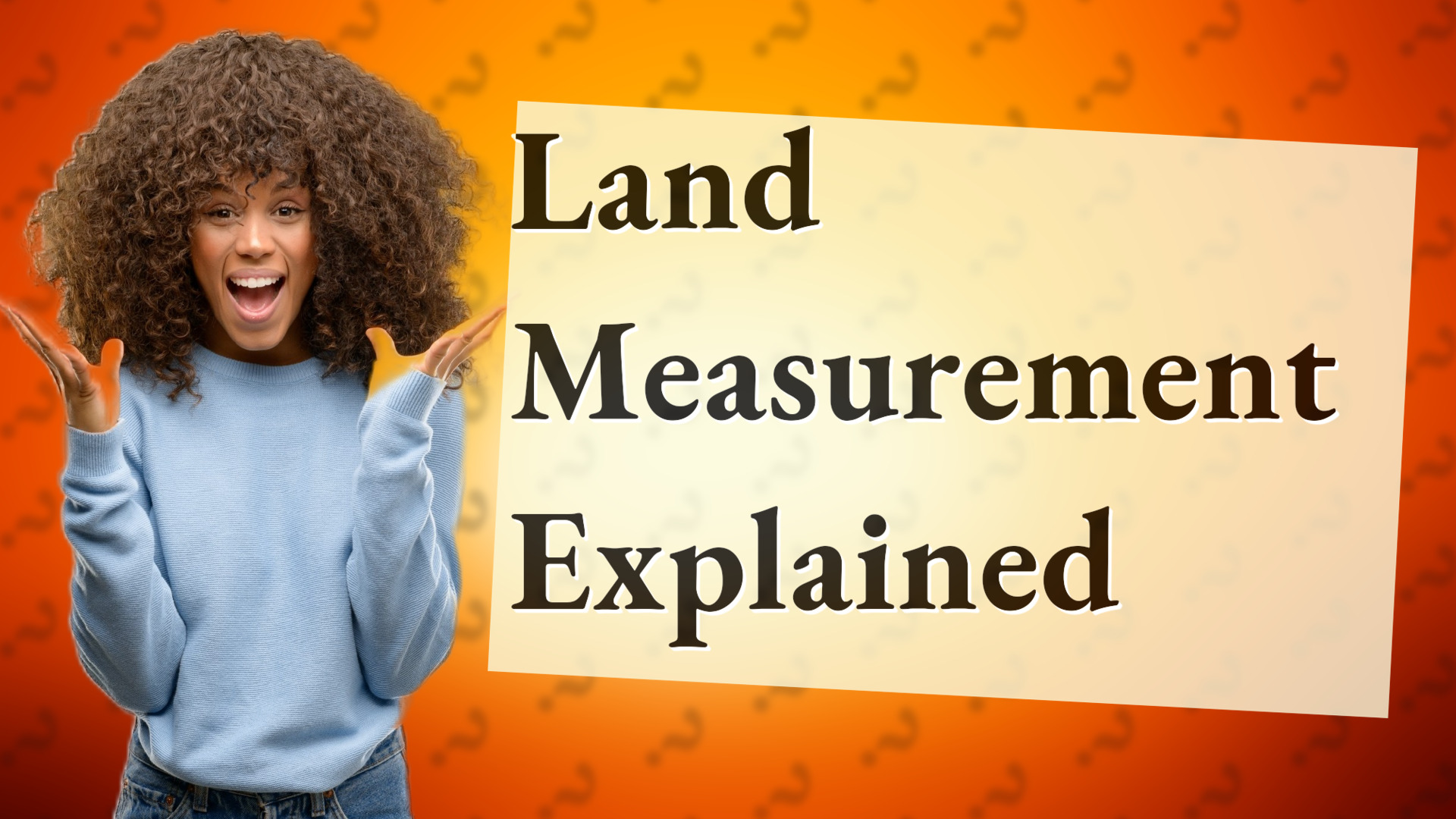Land Measurement Explained