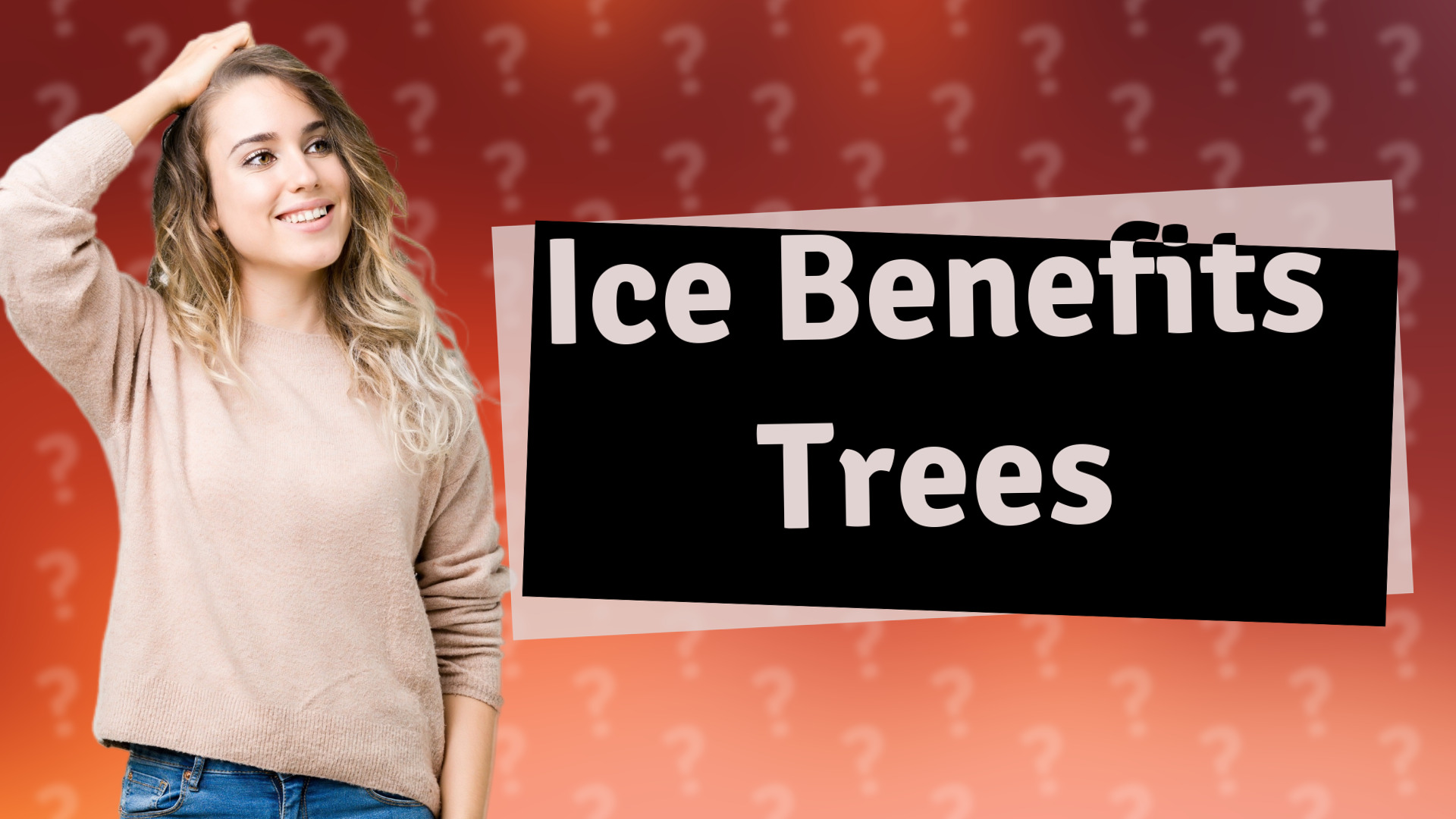 Ice Benefits Trees
